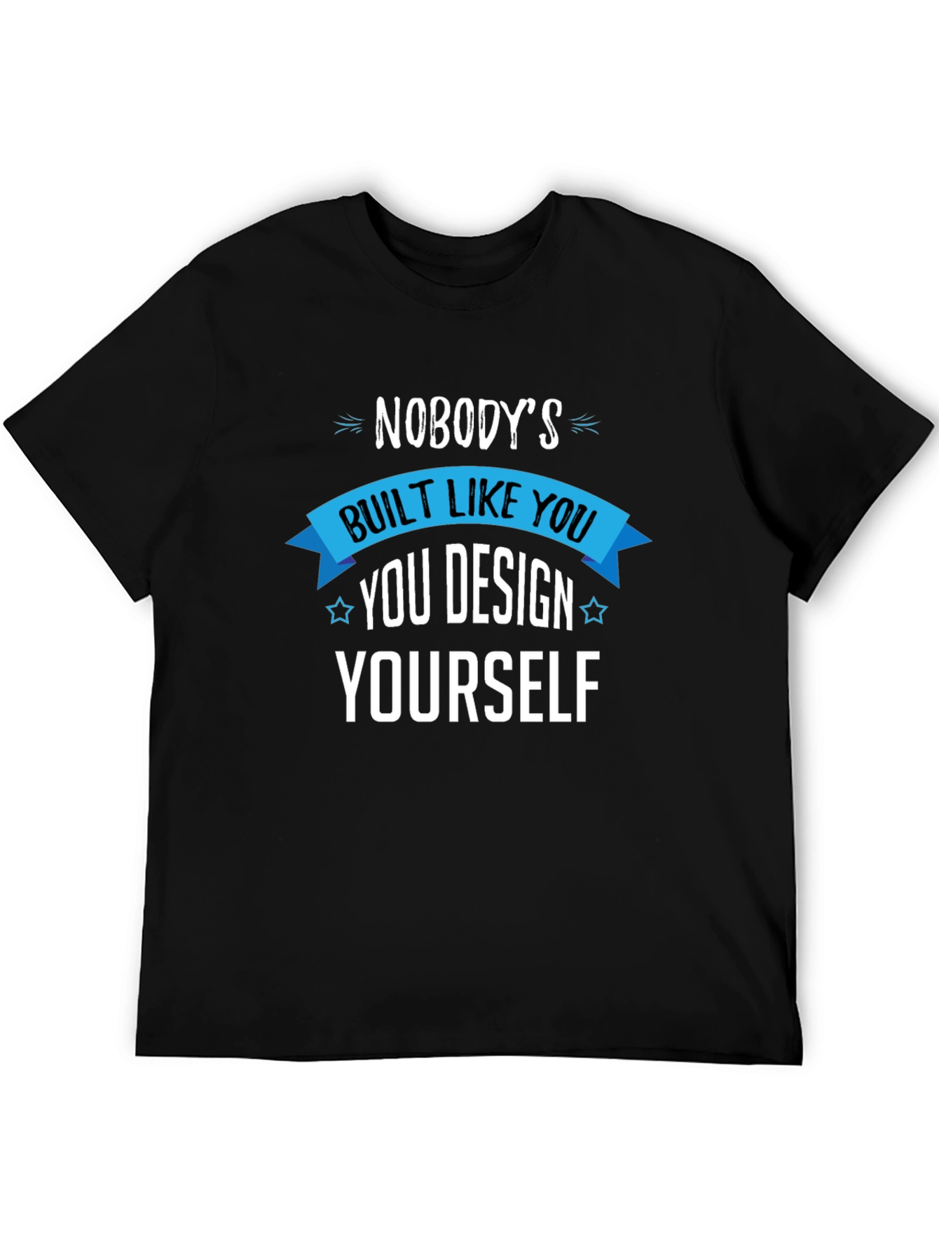 Unique You T-Shirt - Design Yourself - 5