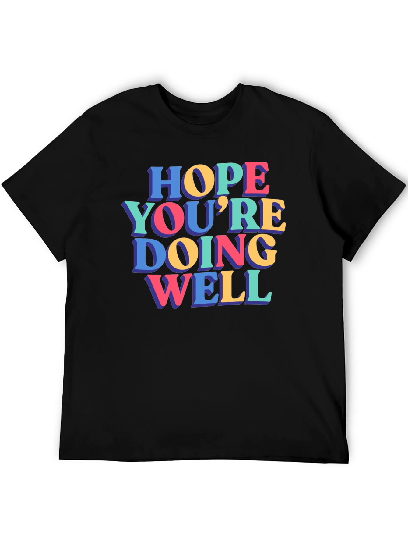 Black Hope You're Doing Well Graphic Tee view 5