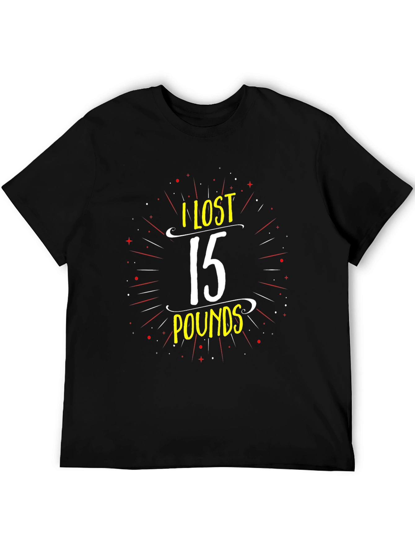 Black I Lost 15 Pounds T-Shirt - Weight Loss Tee view 5