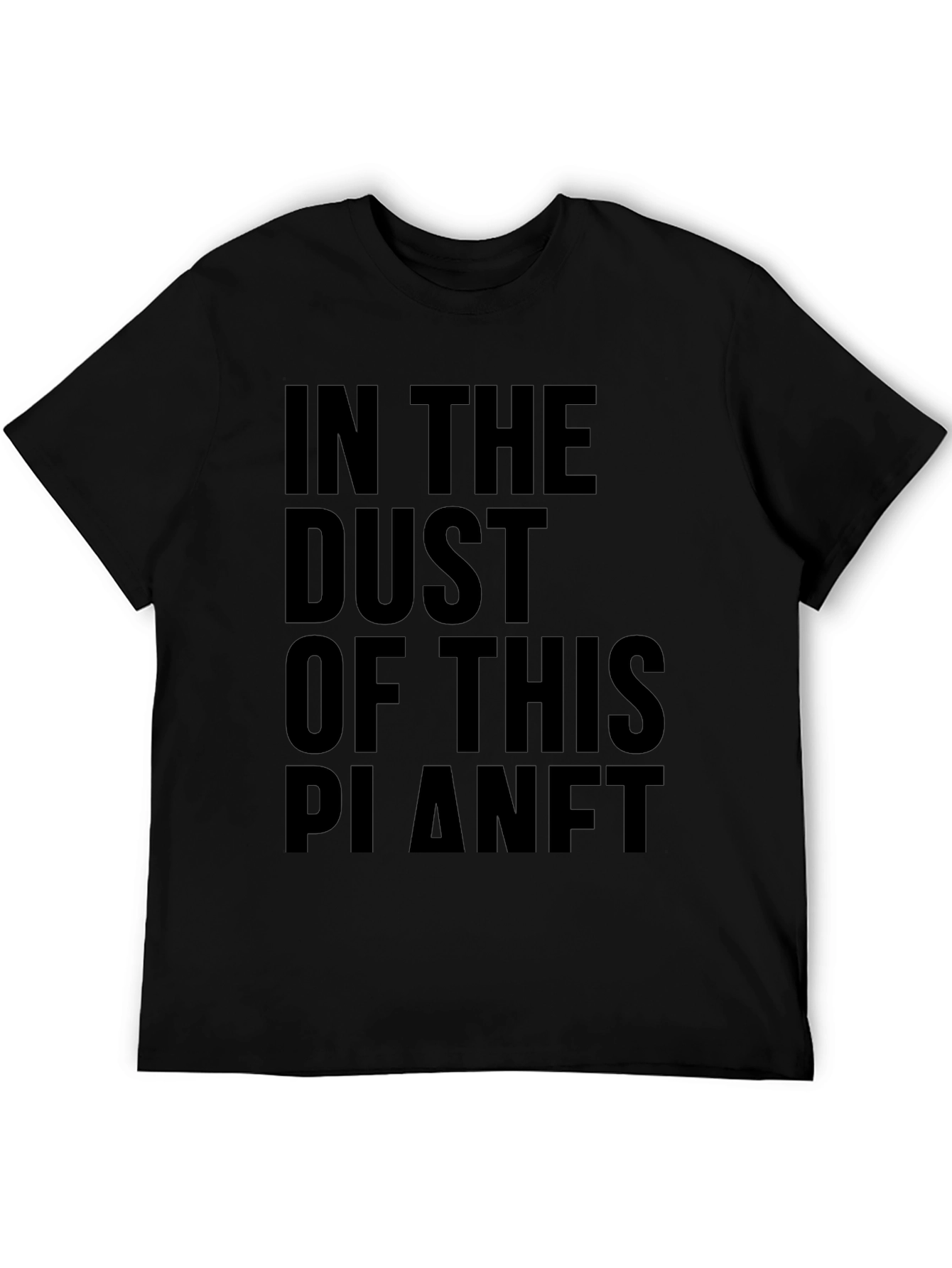 Black In The Dust Of This Planet Black Graphic Tee view 5