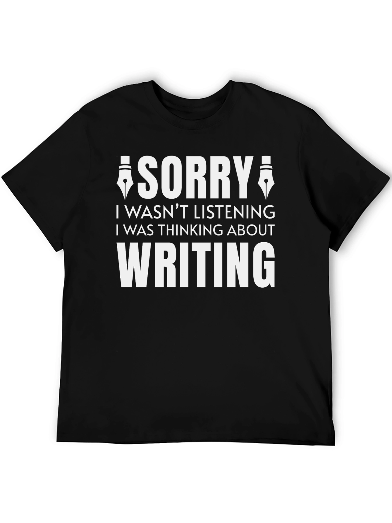Black Writer's Tee: Sorry, I Was Thinking About Writing! view 5