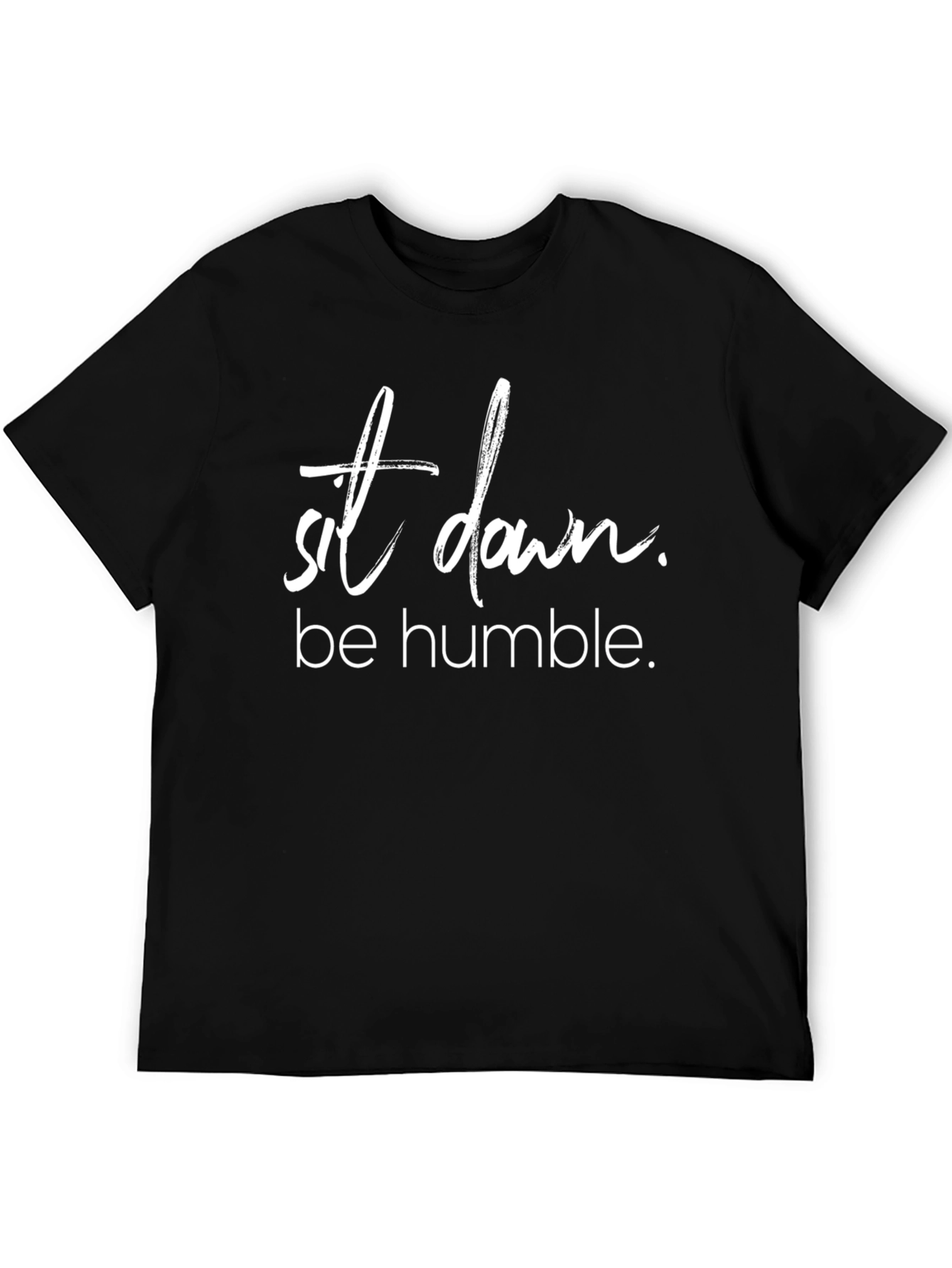 Black Sit Down Be Humble T-Shirt, Trendy Slogan Tee view 5