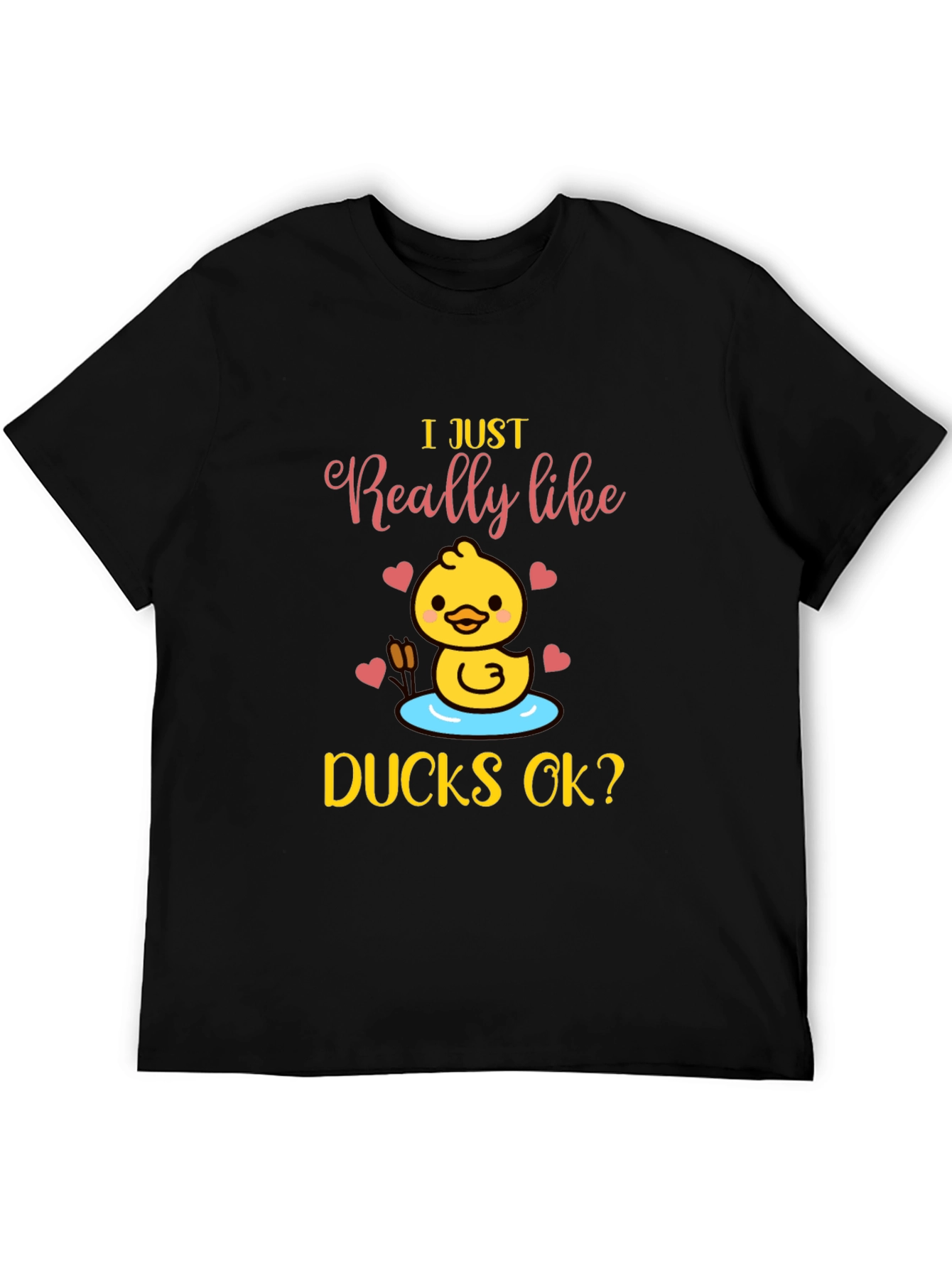 Black I Just Really Like Ducks OK? T-Shirt view 5