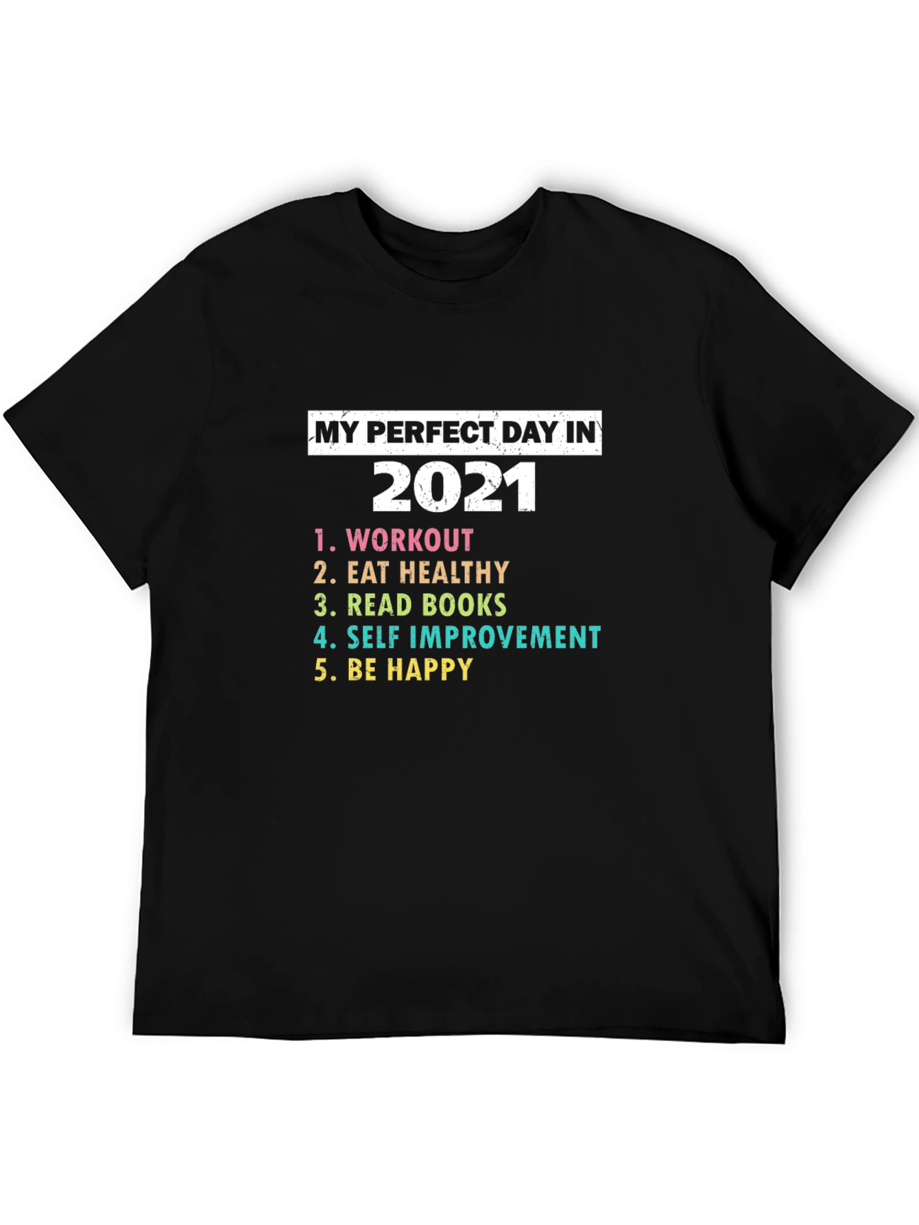 Black My Perfect Day 2021 T-Shirt - Workout, Eat Healthy, Read view 5