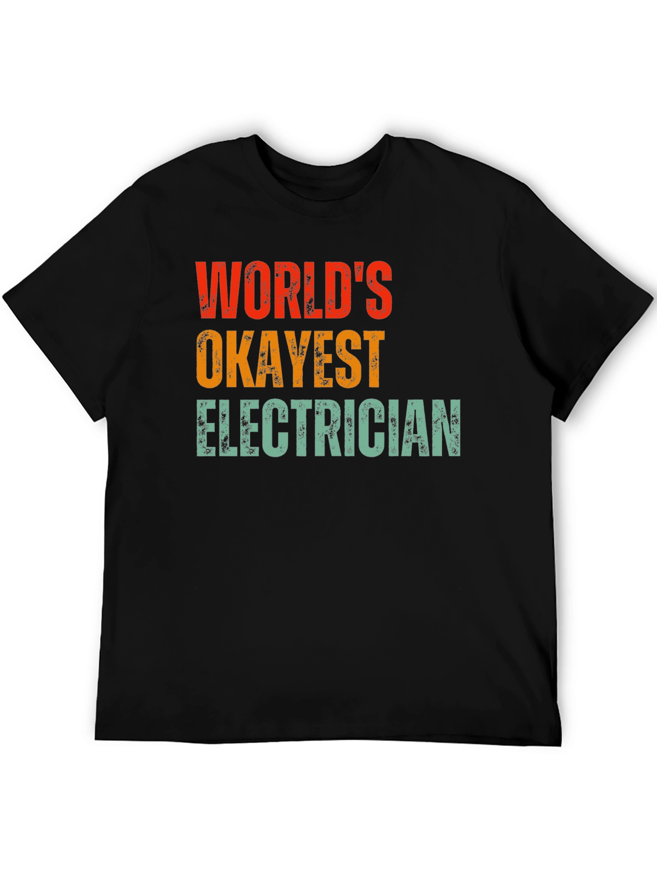 Black World's Okayest Electrician T-Shirt view 5