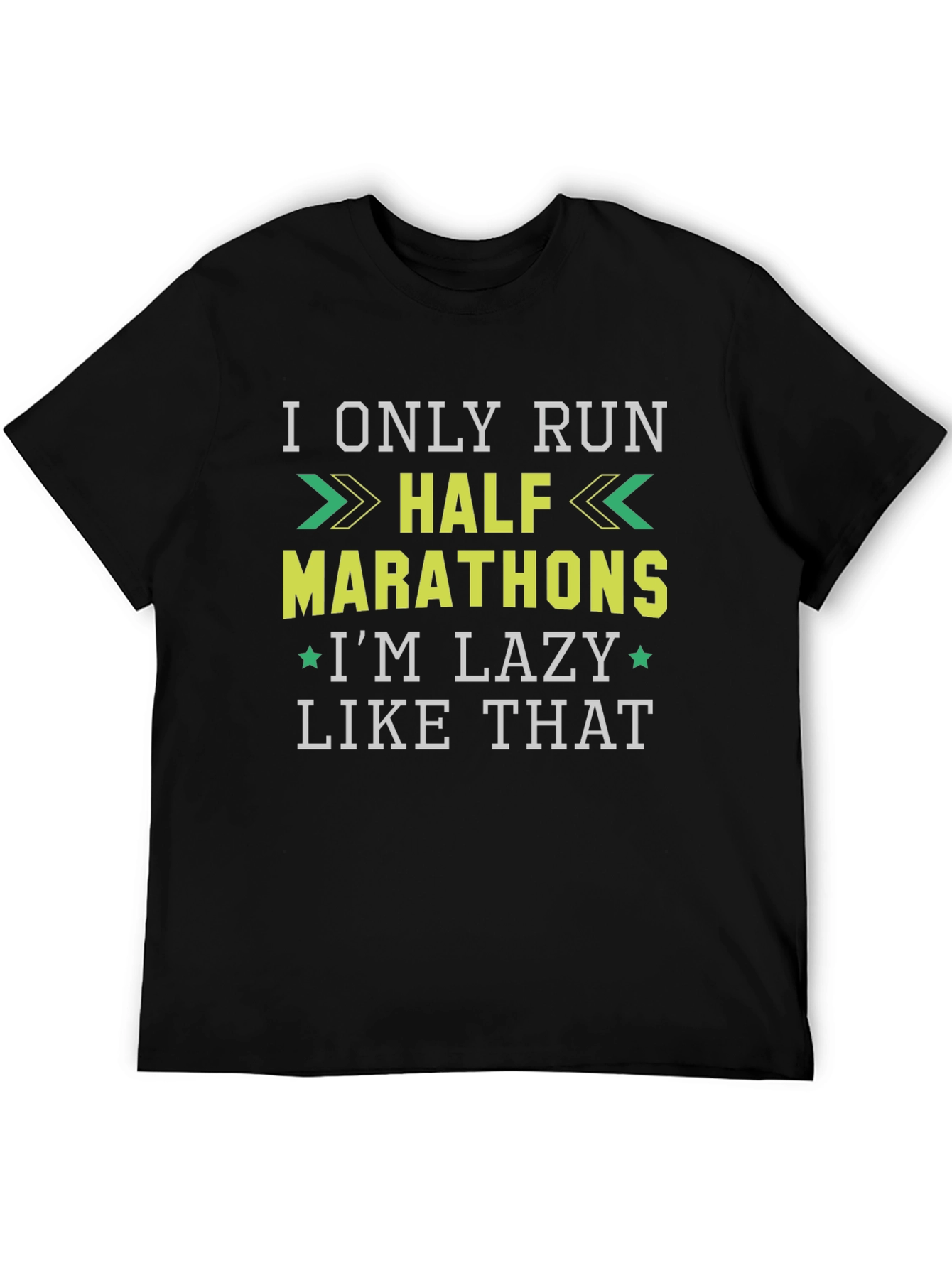 Black Funny Running T-Shirt: I Only Run Half Marathons - I'm Lazy Like That! view 5