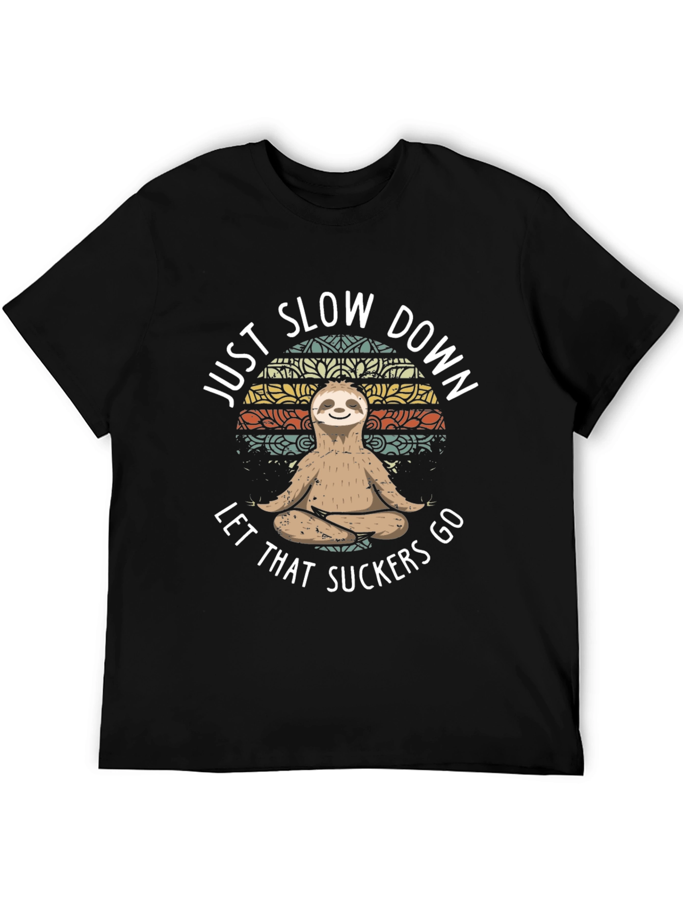 Black Just Slow Down Sloth T-Shirt view 5