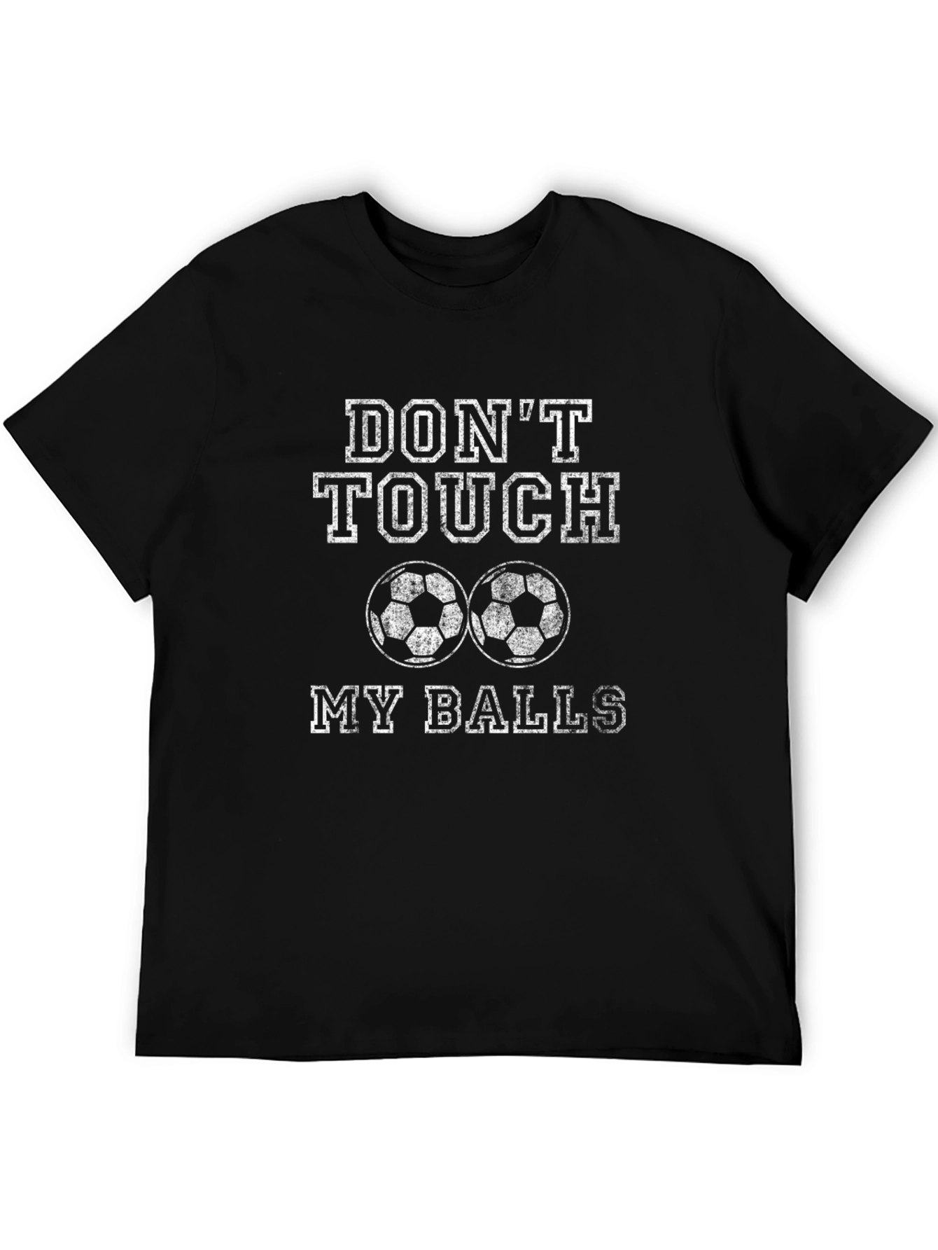Black Don't Touch My Balls T-Shirt view 5