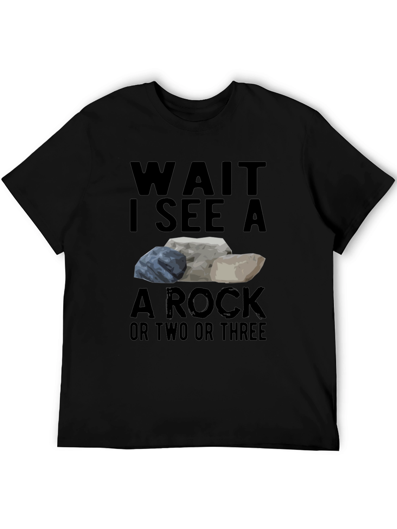 Black Wait I See a Rock T-Shirt Funny Geology Tee view 5