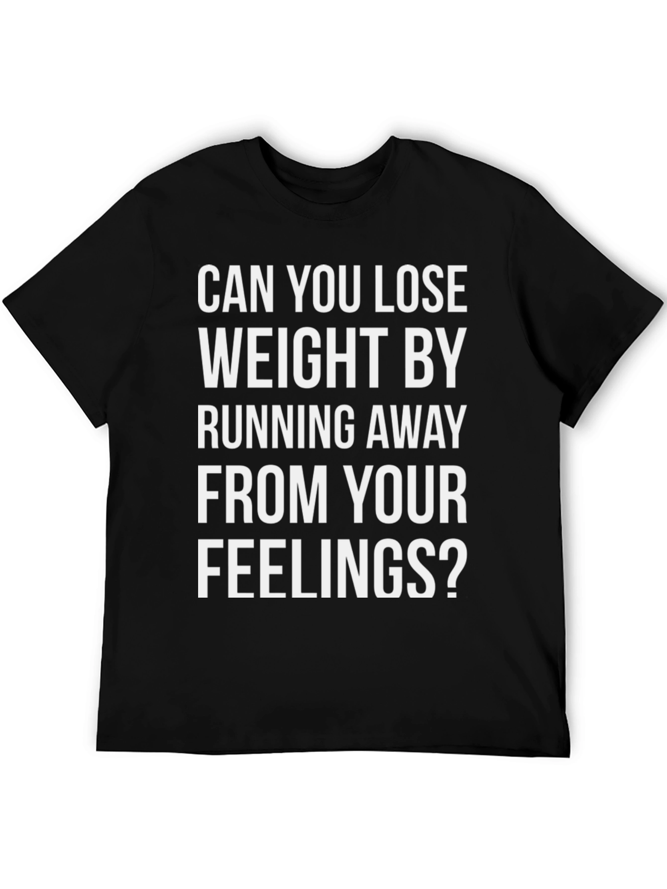 Black Funny Run Away From Your Feelings T-Shirt view 5