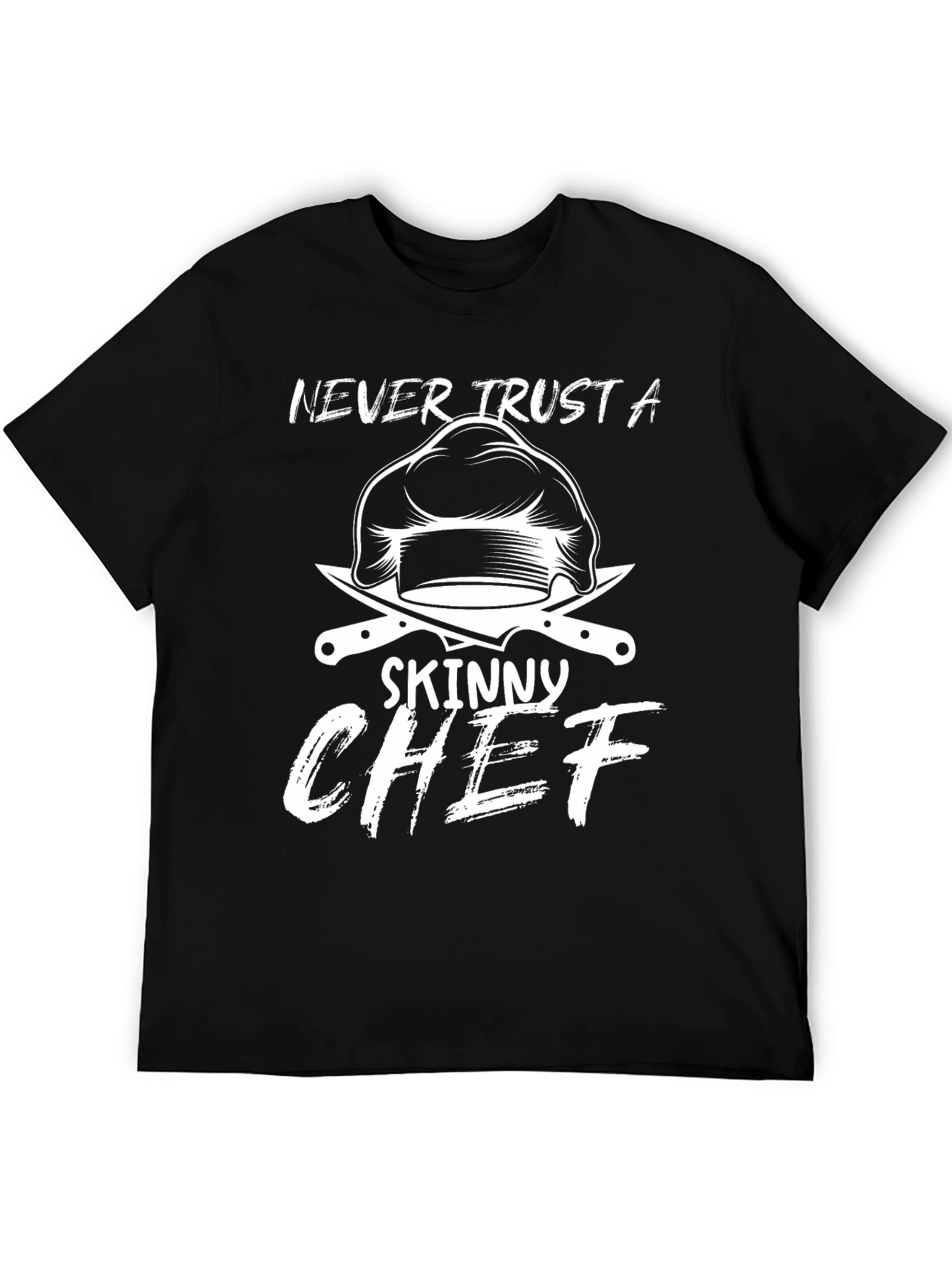 Black Never Trust A Skinny Chef Graphic T-Shirt view 5