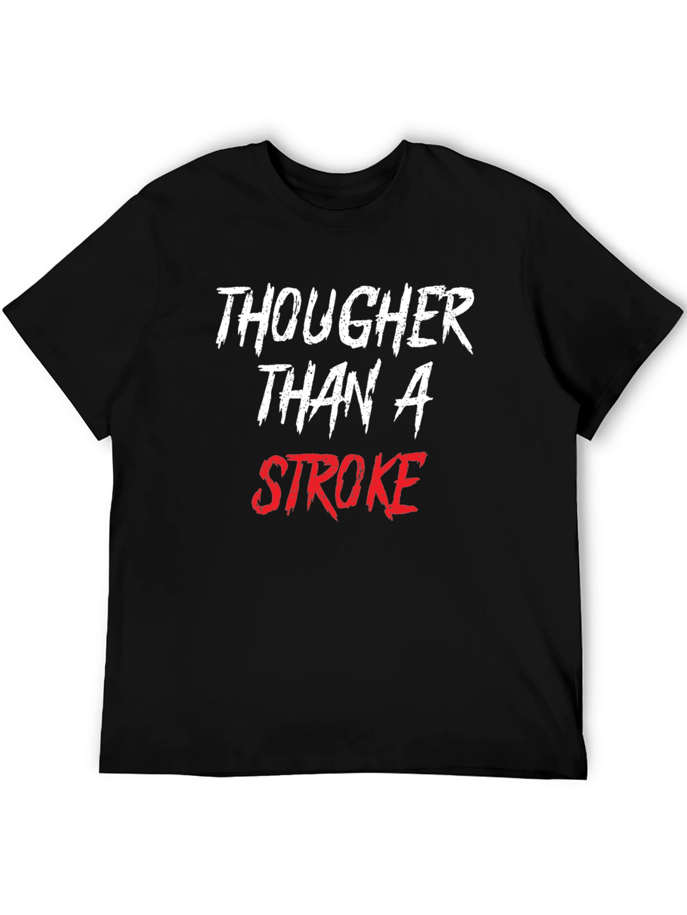 Black Tougher Than a Stroke Graphic T-Shirt view 5