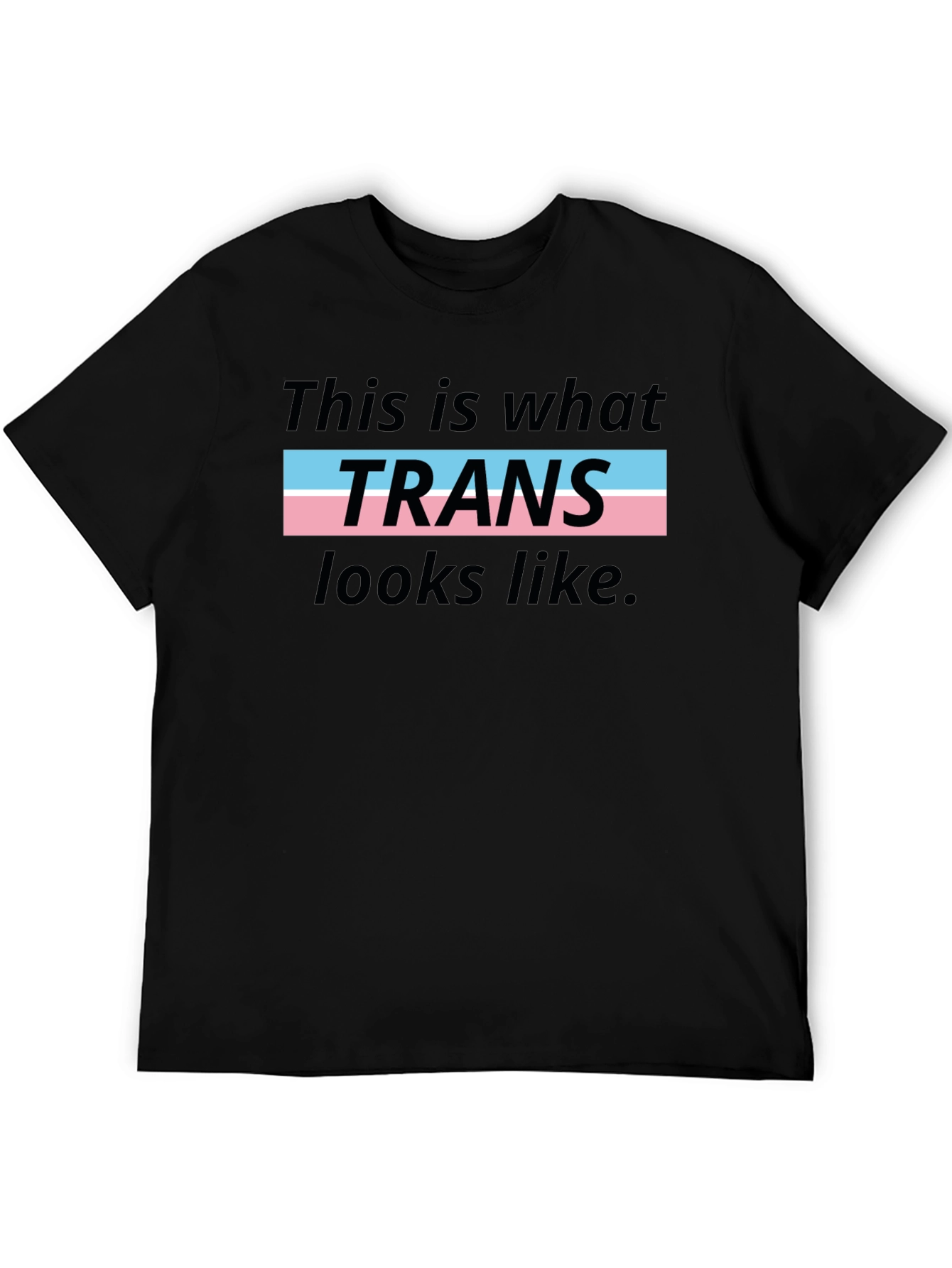 Trans Pride T-Shirt - This is What Trans Looks Like - 5
