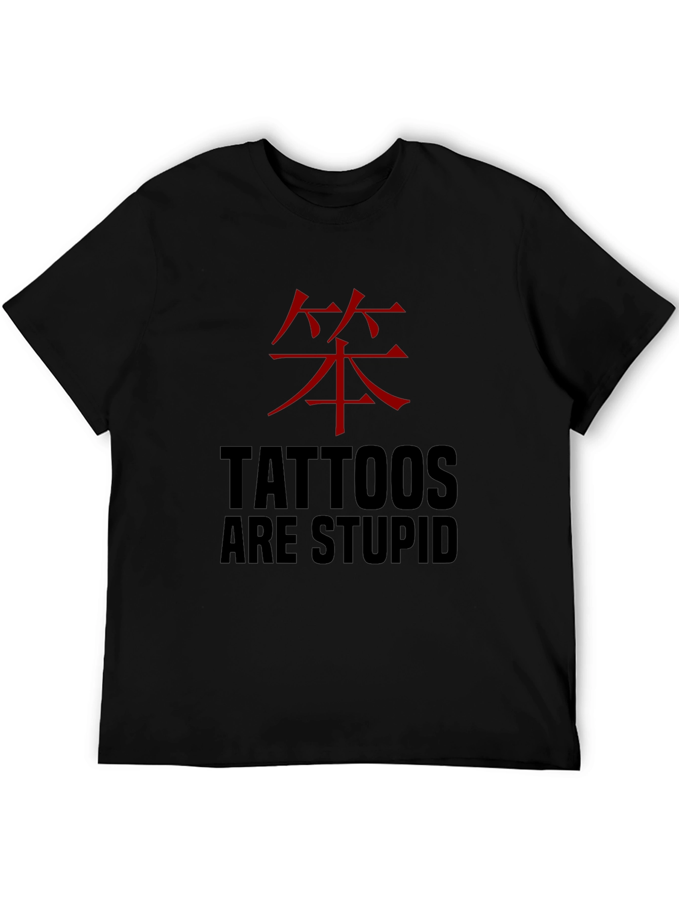 Black Tattoos are Stupid Funny Graphic Tee view 5
