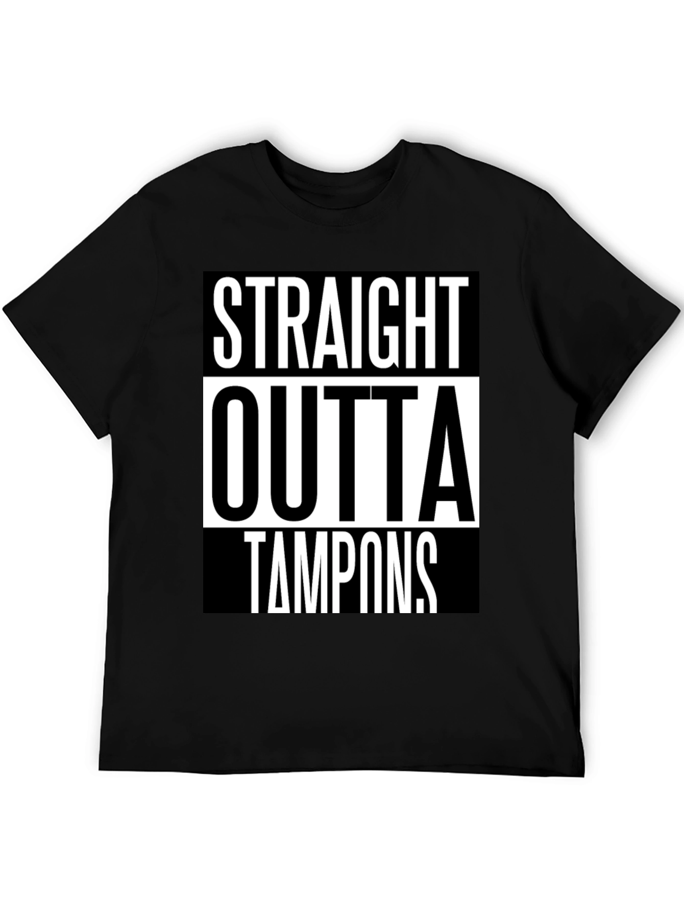 Black Straight Outta Tampons Graphic Tee view 5