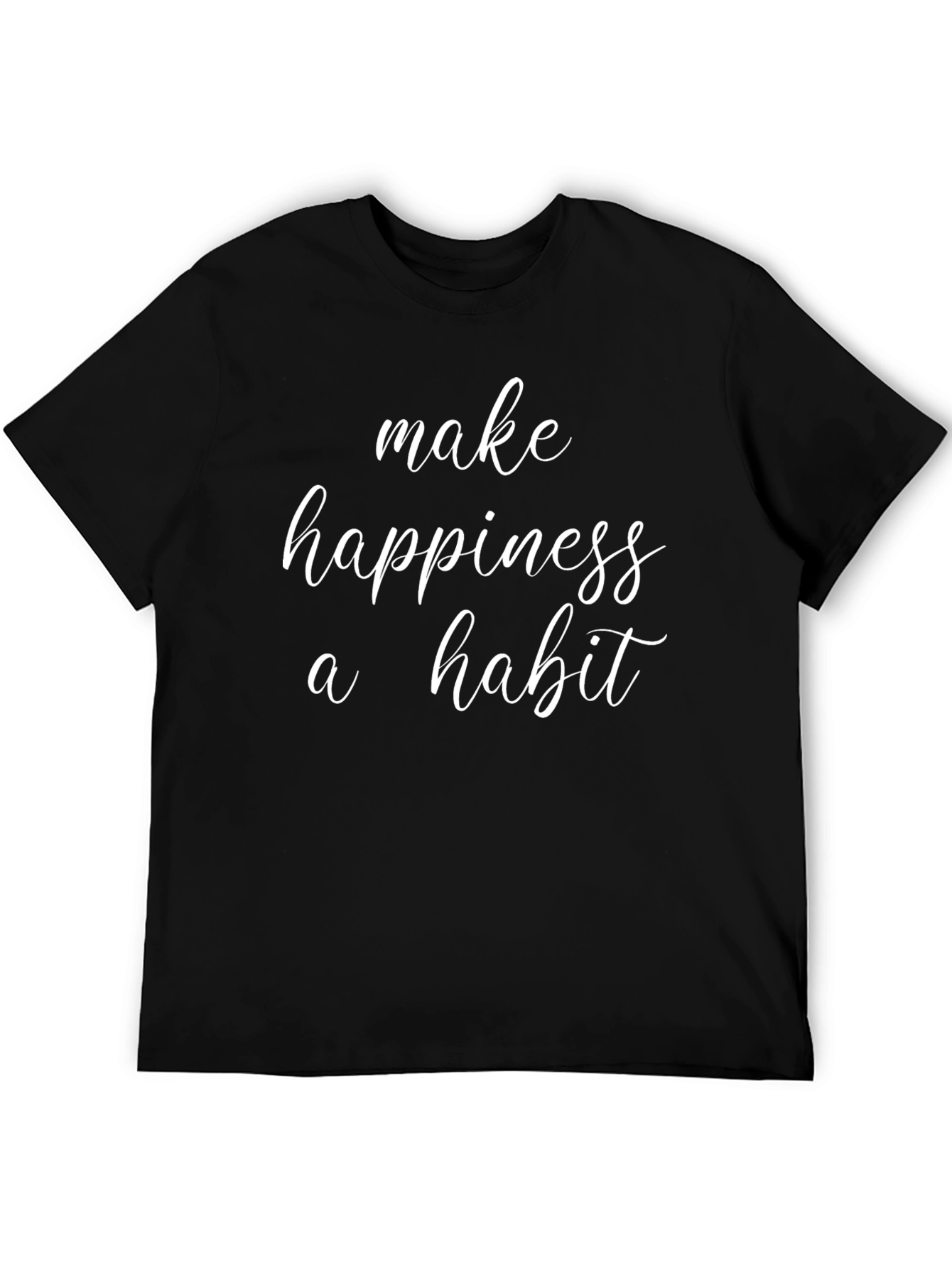 Black Make Happiness a Habit - Casual Graphic Tee view 5