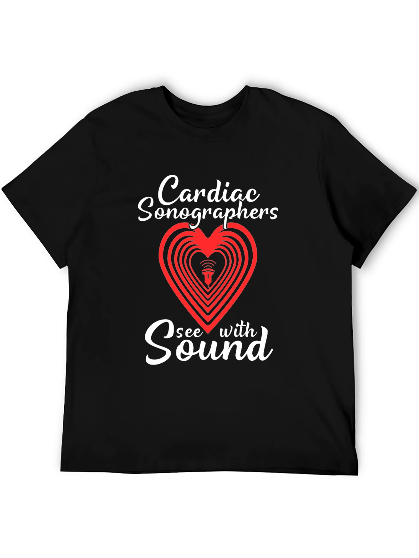 Black Cardiac Sonographer See With Sound T-Shirt view 5