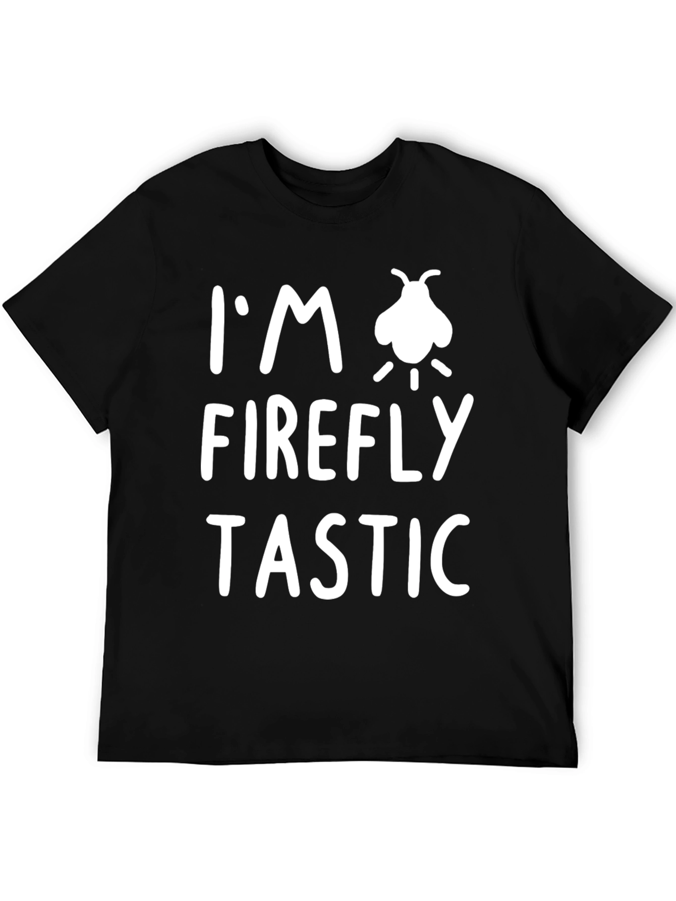 I'm Firefly-tastic T-Shirt - Glow Fun Novelty - 5