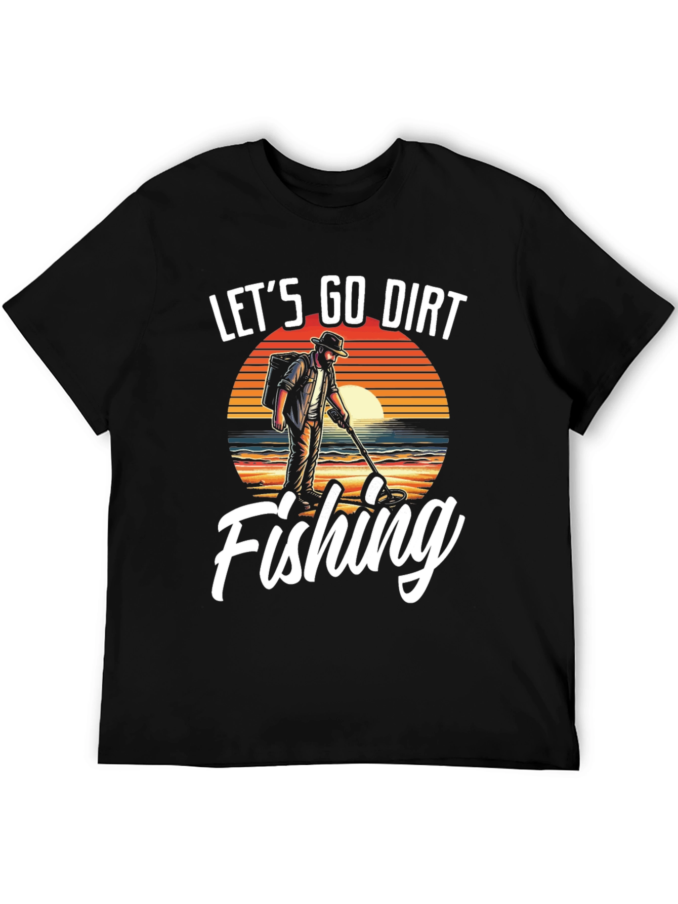 Black Let's Go Dirt Fishing T-Shirt view 5