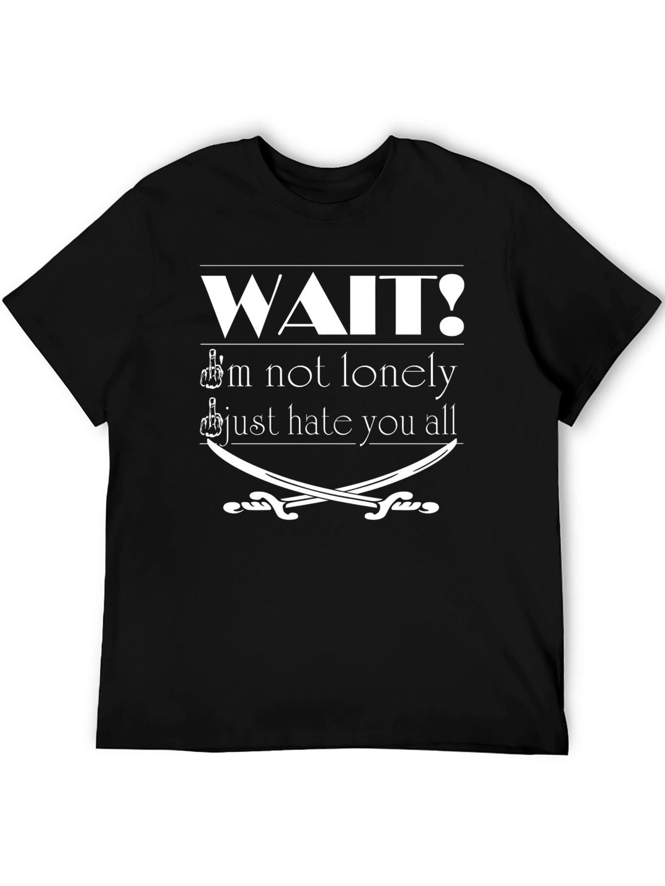 Black Wait I'm Not Lonely Black T-Shirt Funny Graphic Tee view 5