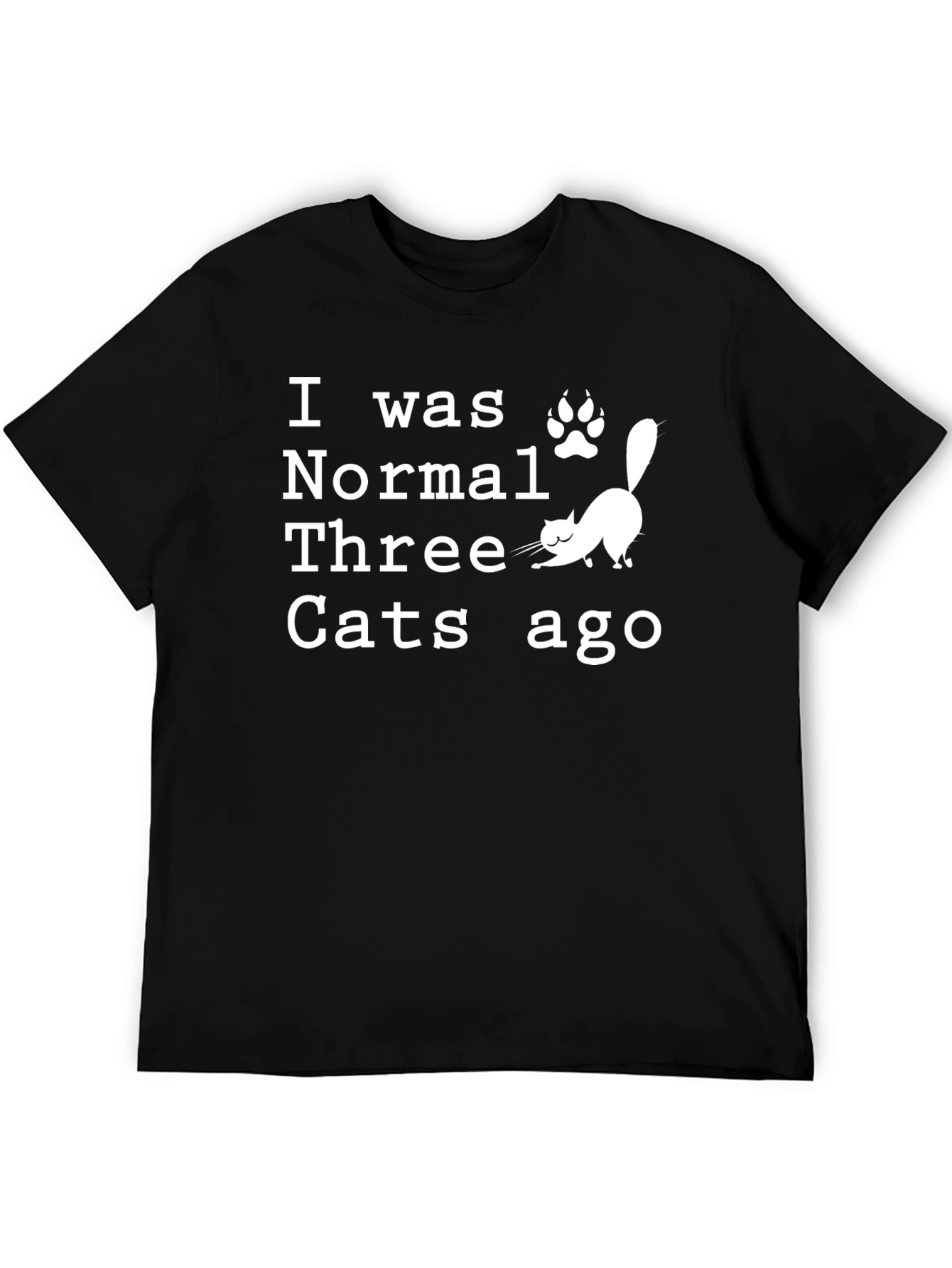 Black Funny Cat Lover T-Shirt - I Was Normal Three Cats Ago view 5