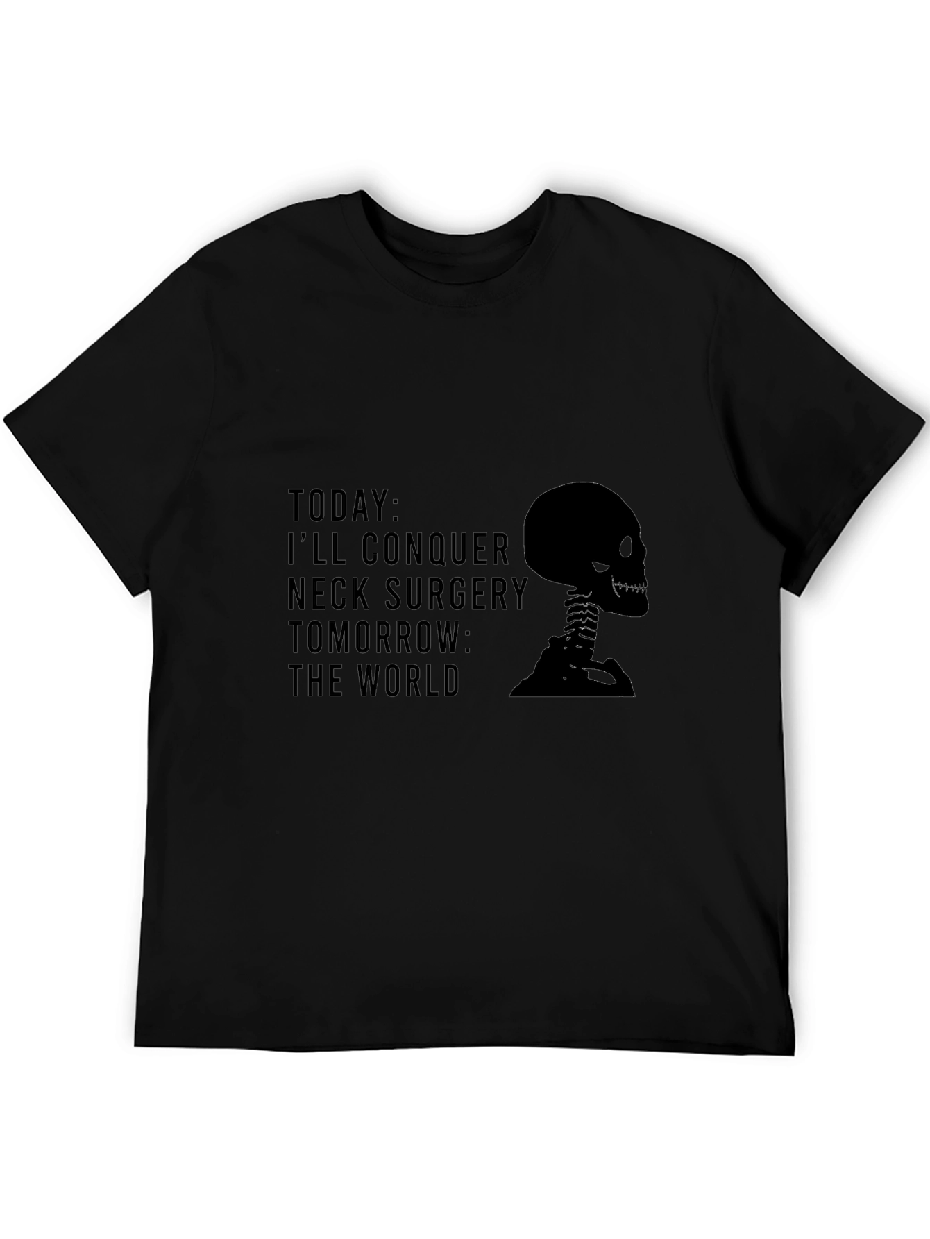 Black Neck Surgery Recovery T-Shirt - Conquer the World! view 5