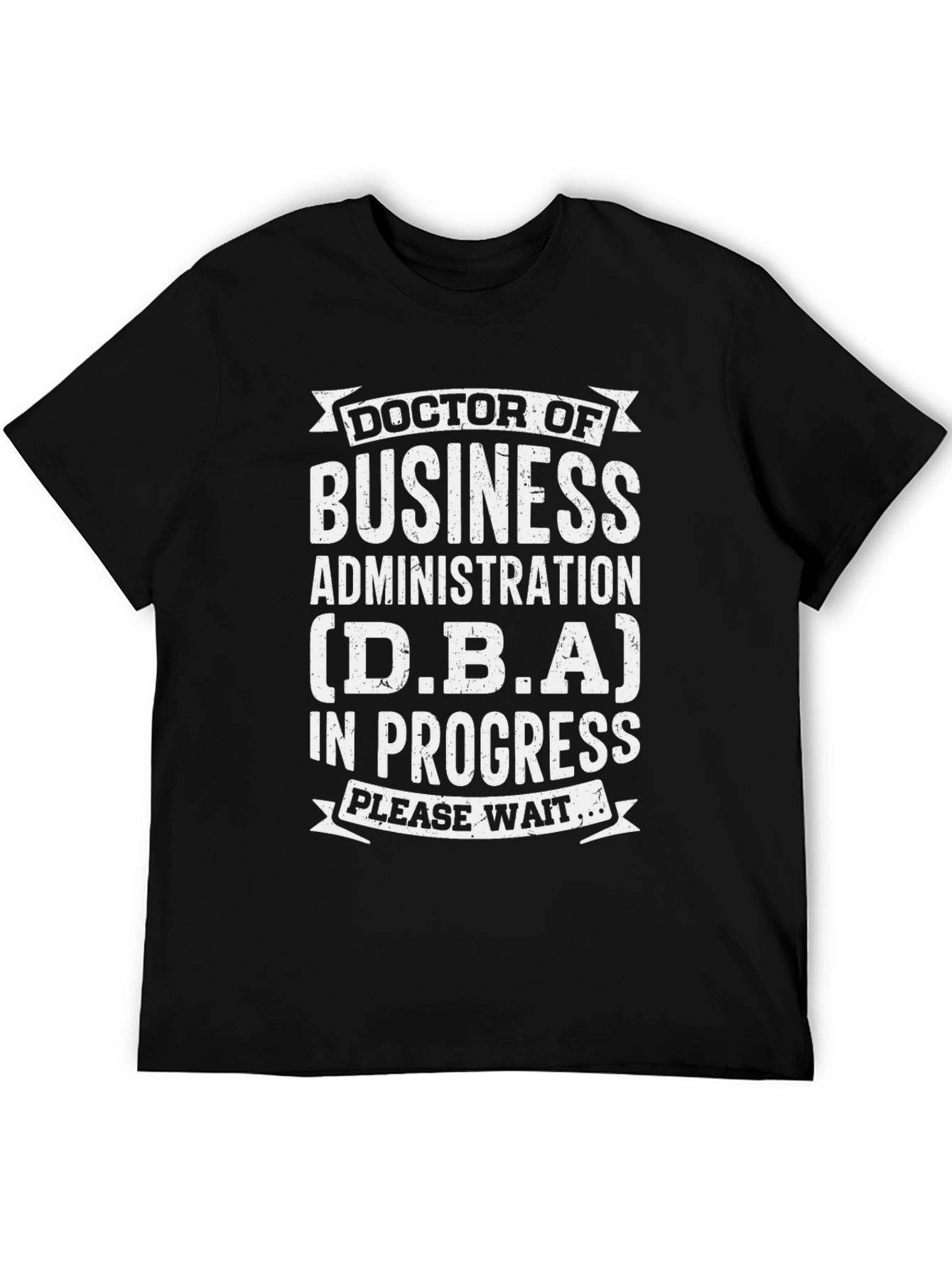 Black DBA In Progress Funny Doctoral T-Shirt view 5