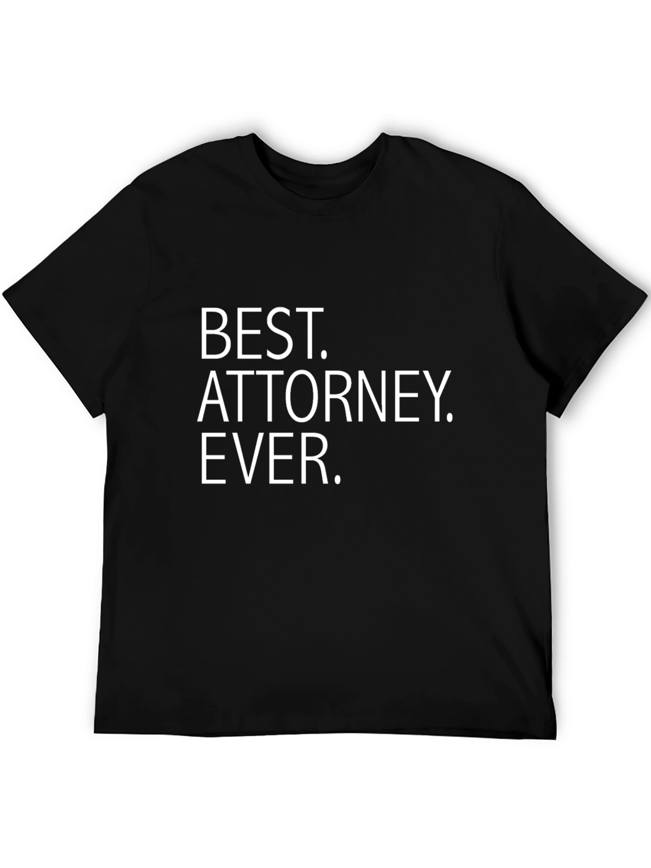 Best Attorney Ever - Novelty T-Shirt - 5