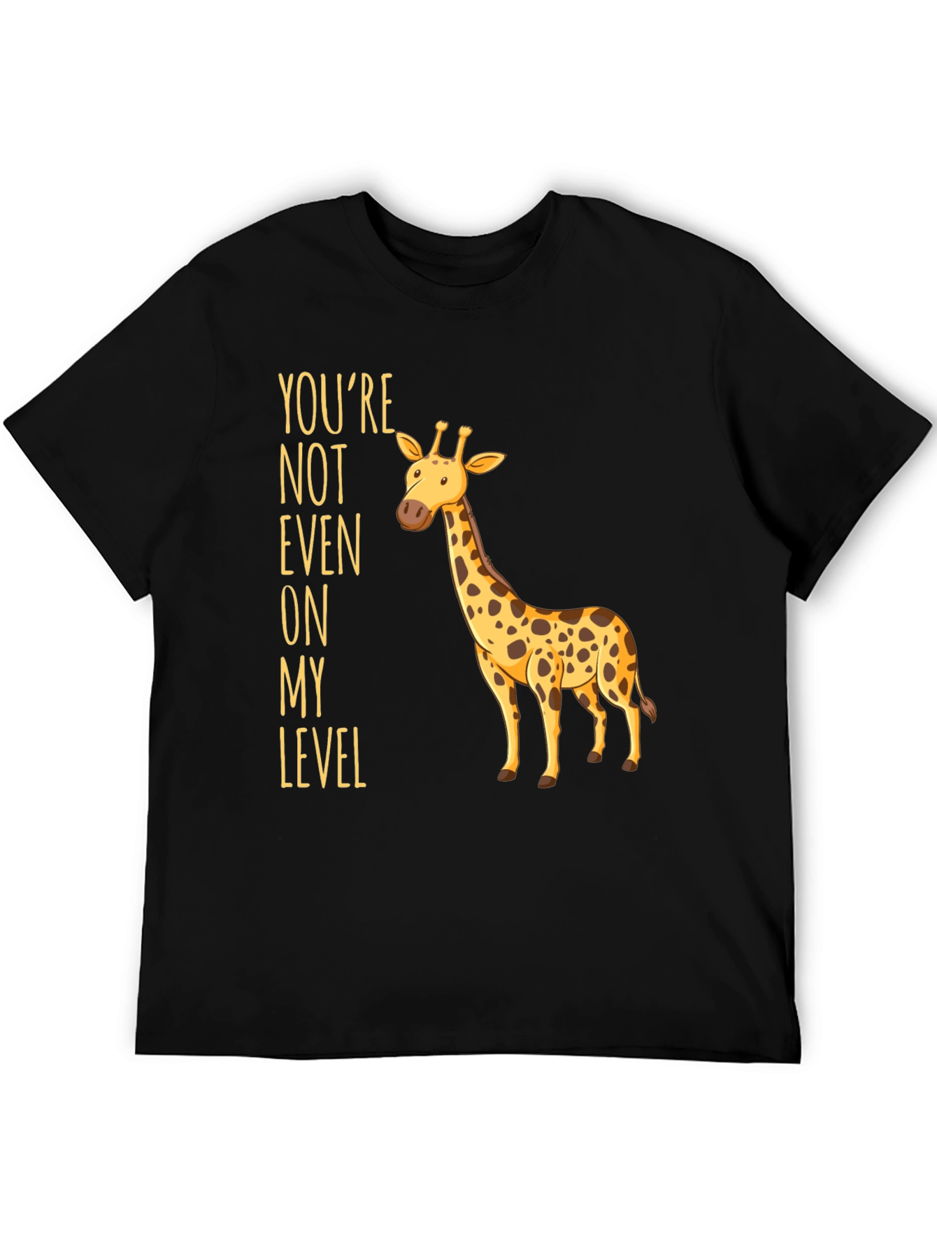 Black Giraffe Humor T-Shirt - You're Not Even On My Level view 5
