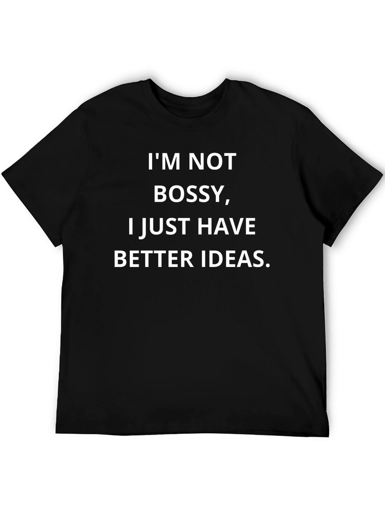 Black I'm Not Bossy Funny Slogan T-Shirt view 5