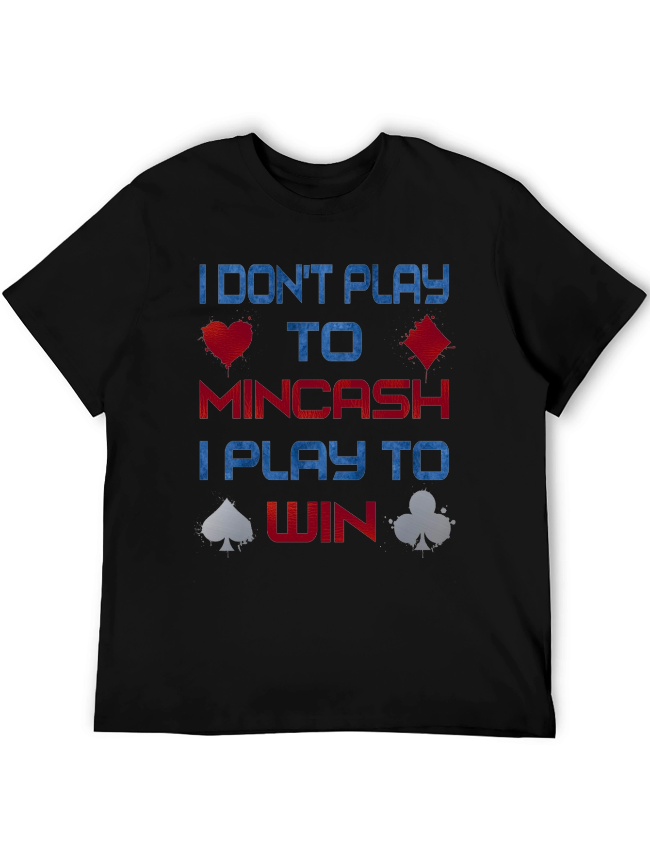 Black Poker Player T-Shirt - I Play to Win view 5