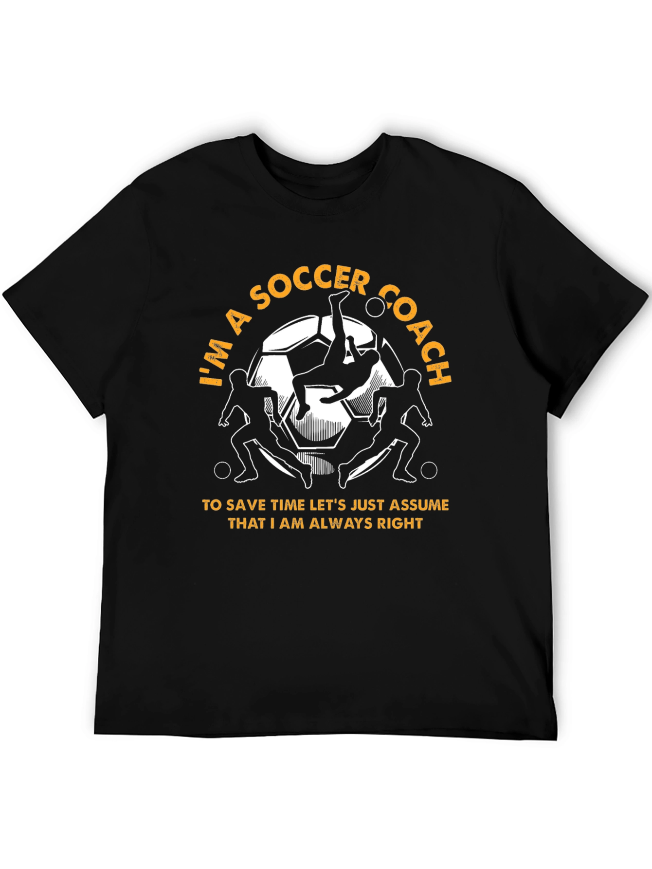 Black Soccer Coach T-Shirt - Always Right Design view 5