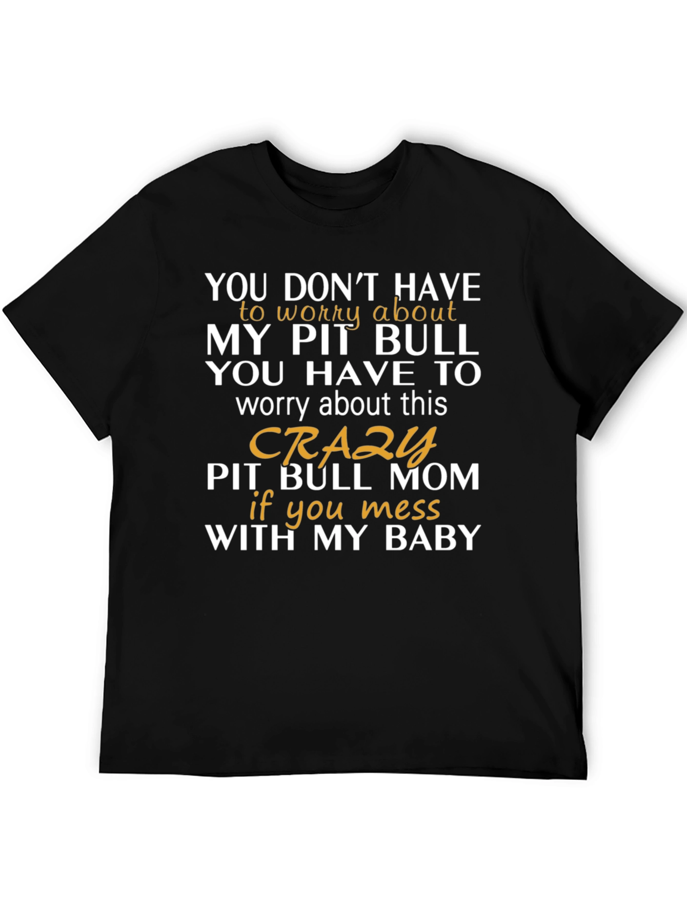 Black Crazy Pit Bull Mom T-Shirt - Funny Dog Lover Tee view 5