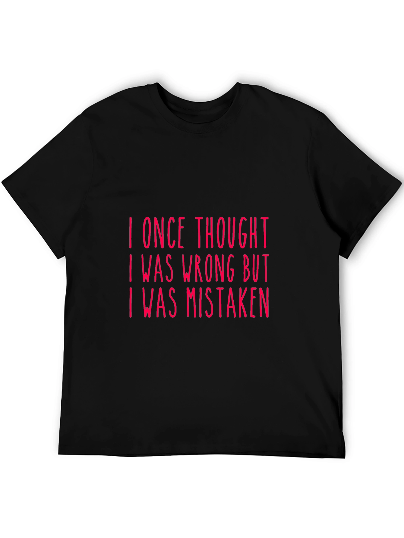 Black Funny Mistaken T-Shirt - I Was Wrong Humor Tee view 5