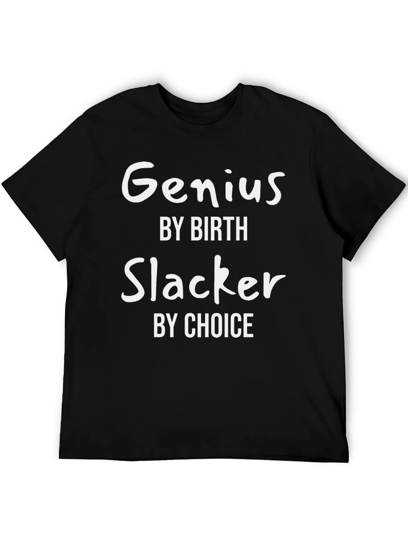 Black Genius By Birth Slacker By Choice T-Shirt view 5