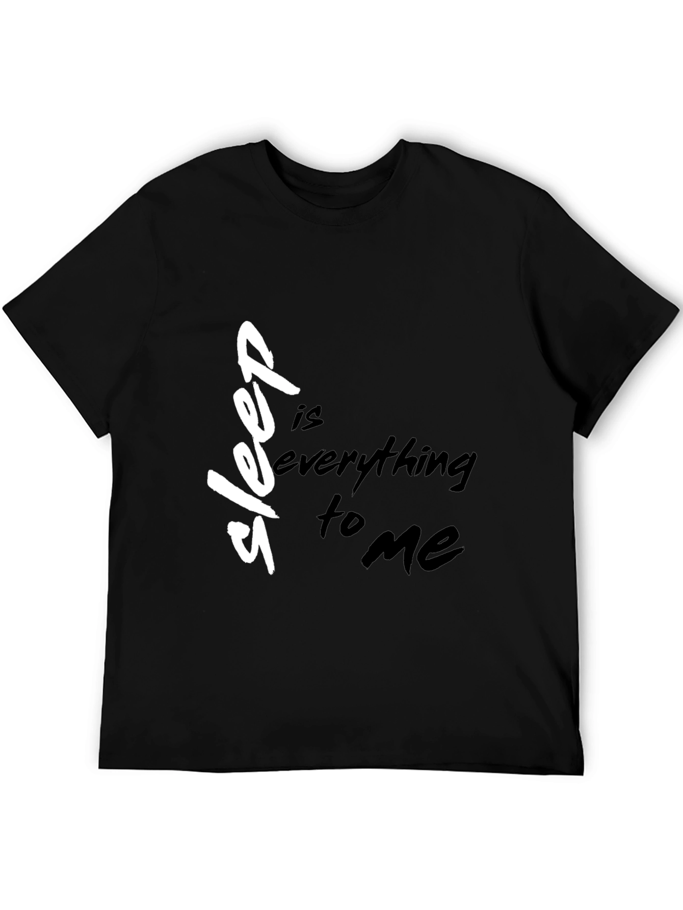 Black Sleep Is Everything to Me Black T-Shirt view 5