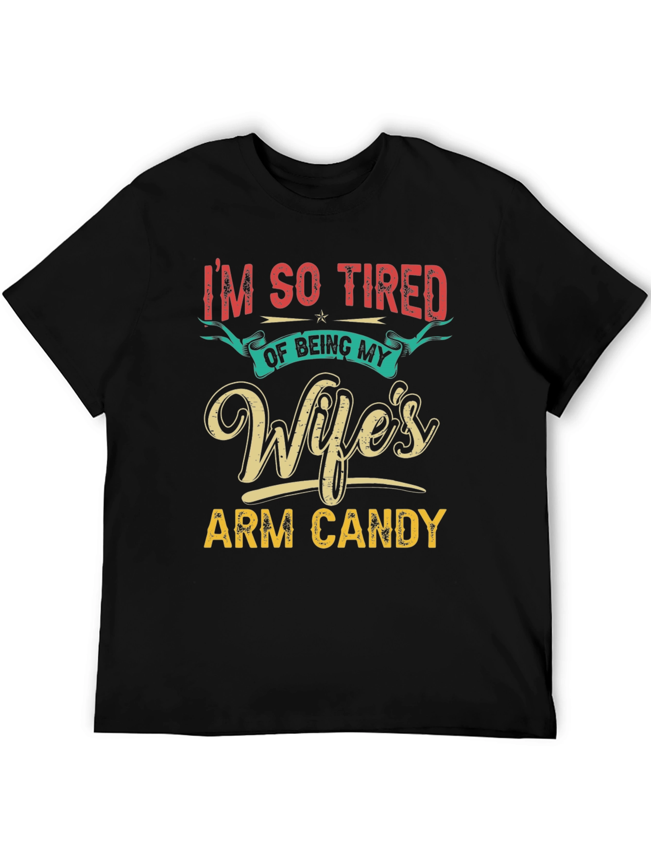 Black Wife's Arm Candy Funny Men's T-Shirt view 5