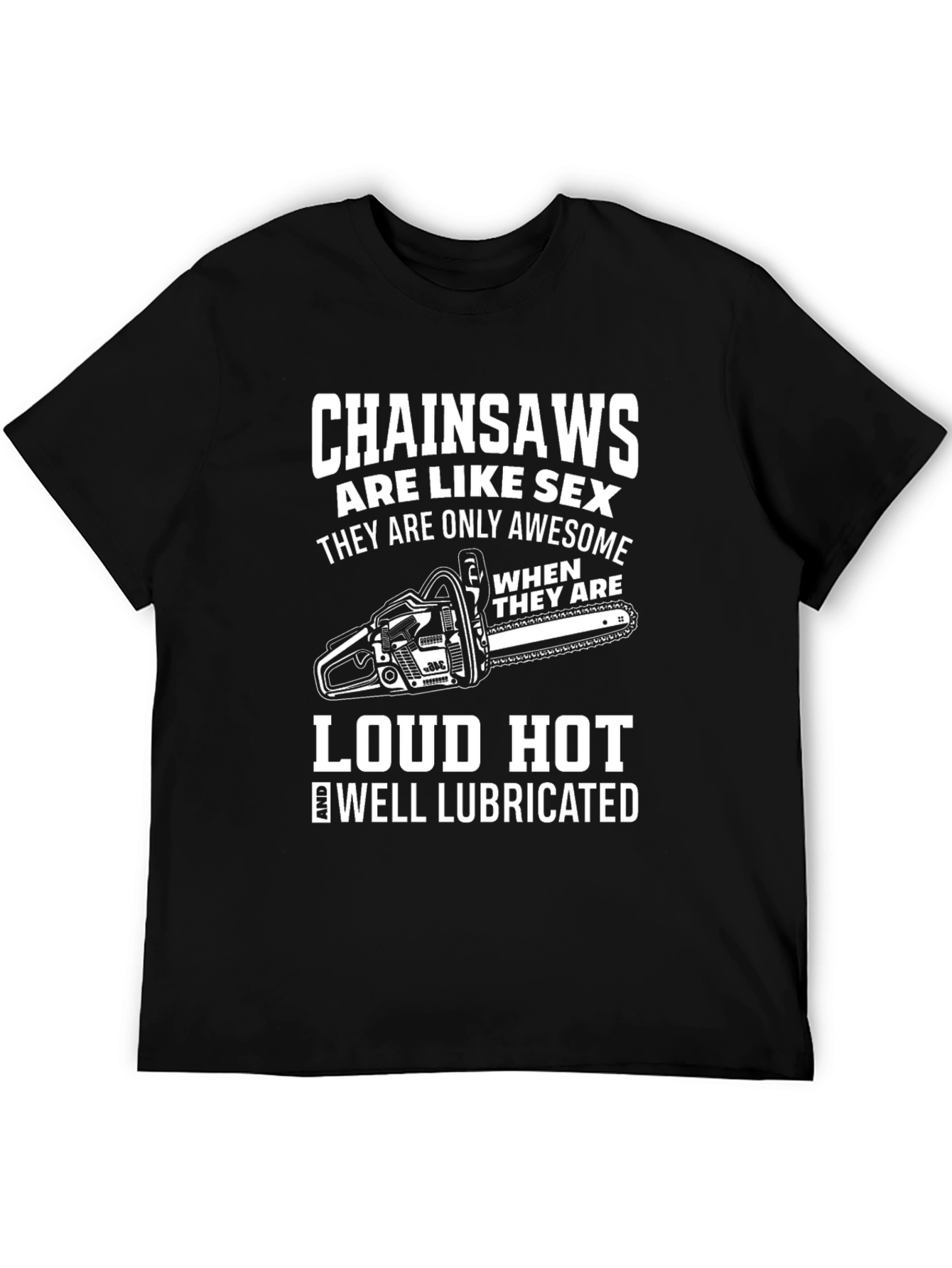 Black Chainsaw Sex Joke Humor Graphic T-Shirt view 5