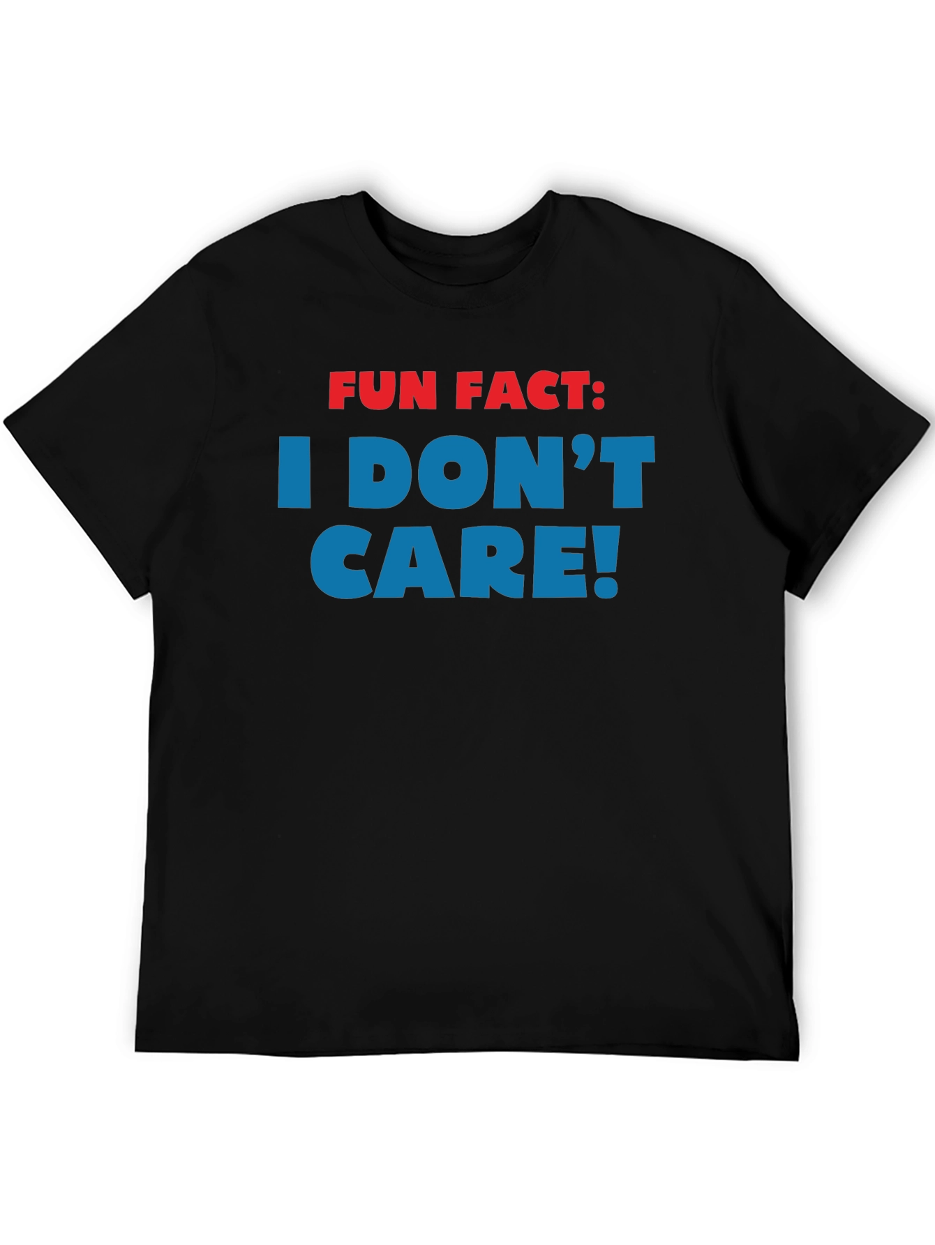 Black Fun Fact I Don't Care! Novelty Graphic Tee view 5