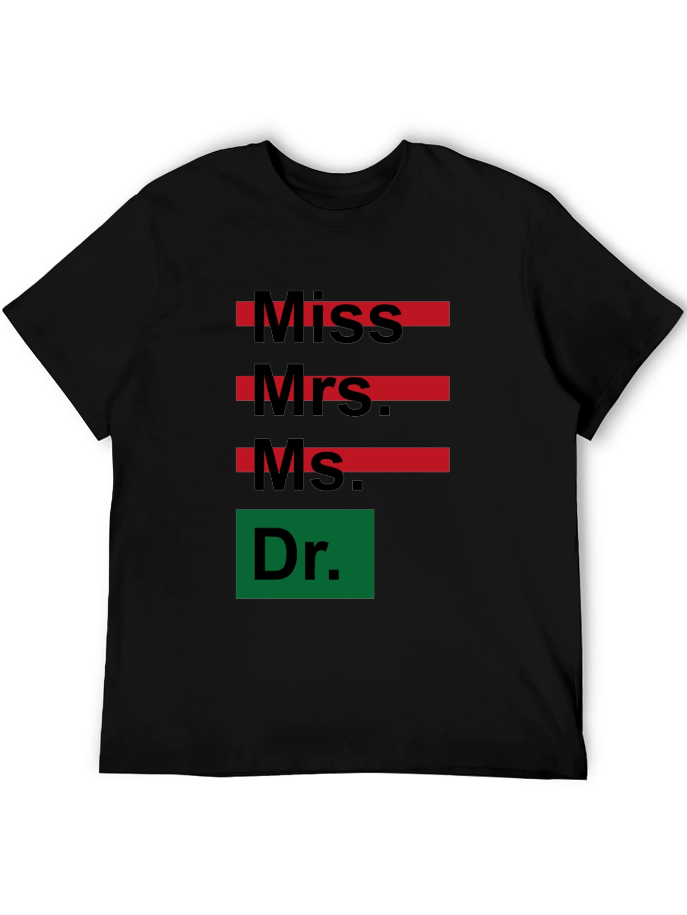 Black Empowered Women T-Shirt: Miss, Mrs, Ms, Dr - Black Cotton Tee view 5