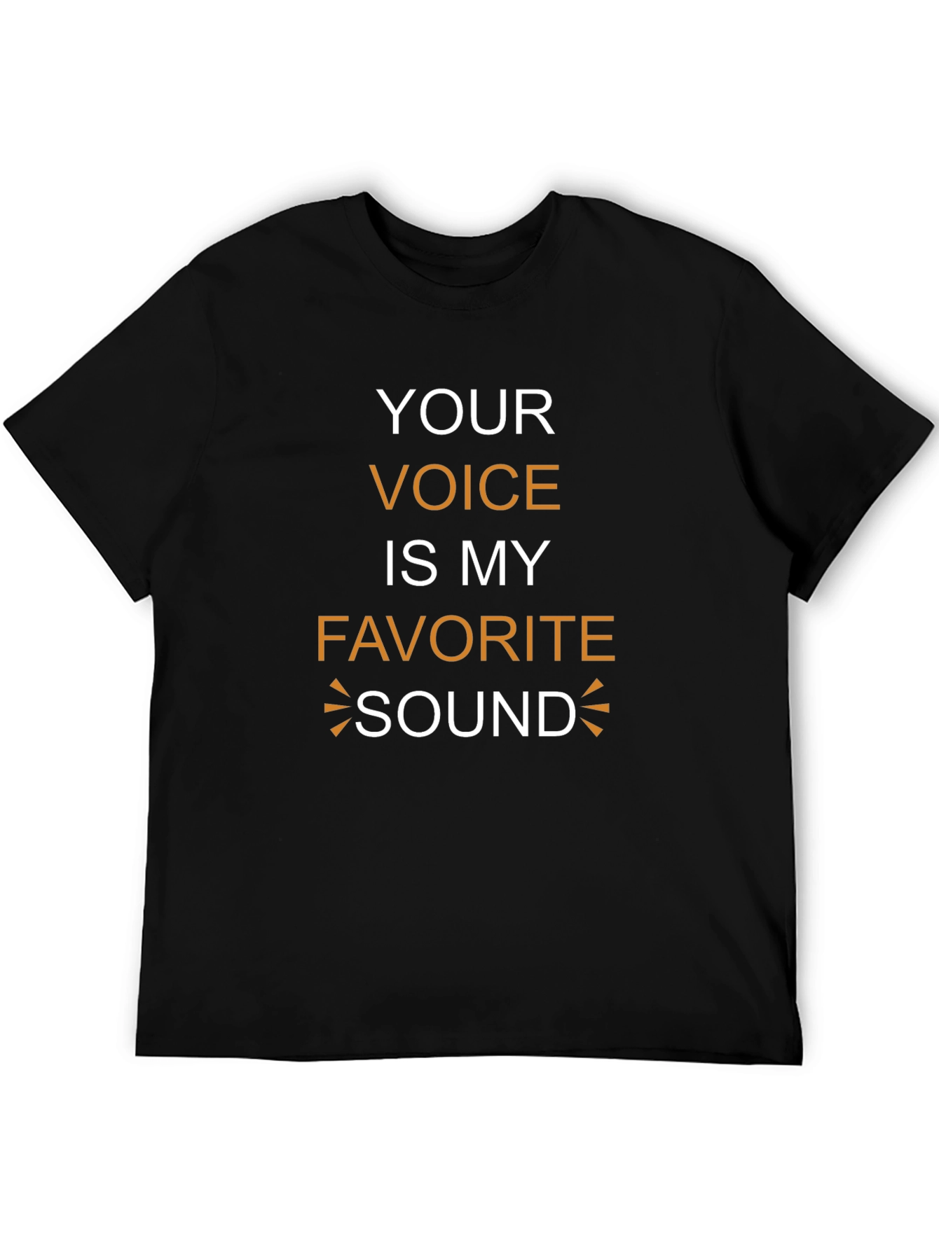 Black Your Voice Is My Favorite Sound Black T-Shirt view 5