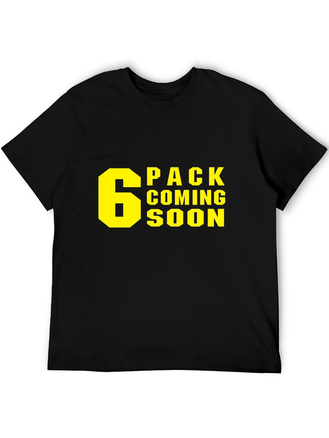 Black 6 Pack Coming Soon T-Shirt - Gym Humor view 5