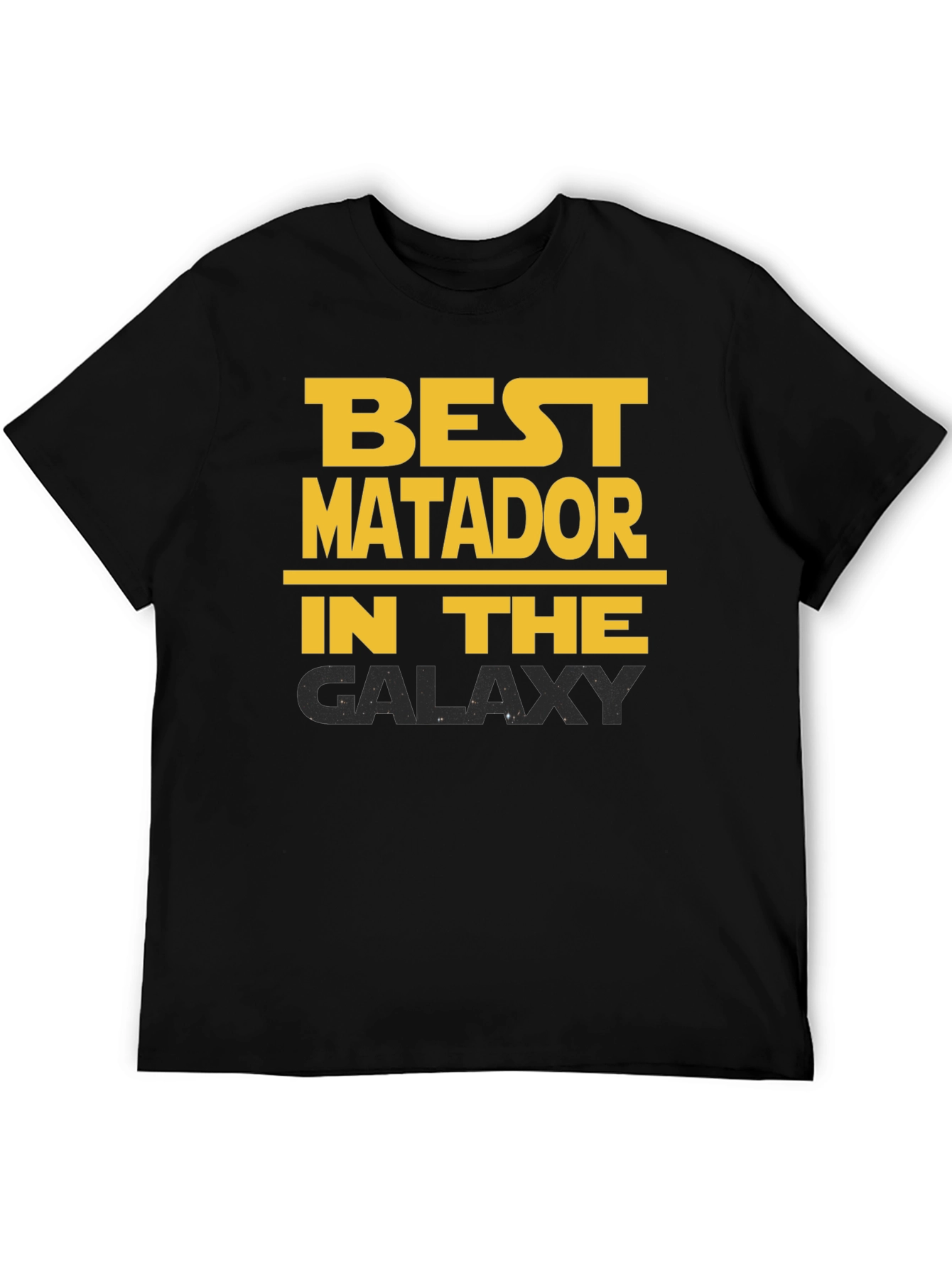 Black Best Matador in the Galaxy T-Shirt view 5