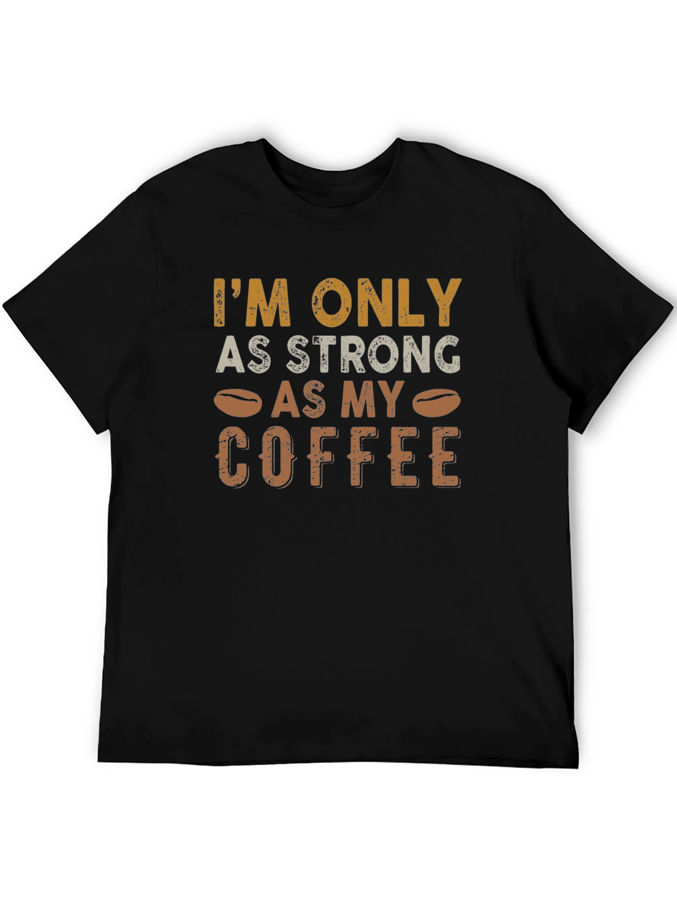 Black Strong as My Coffee T-Shirt view 5