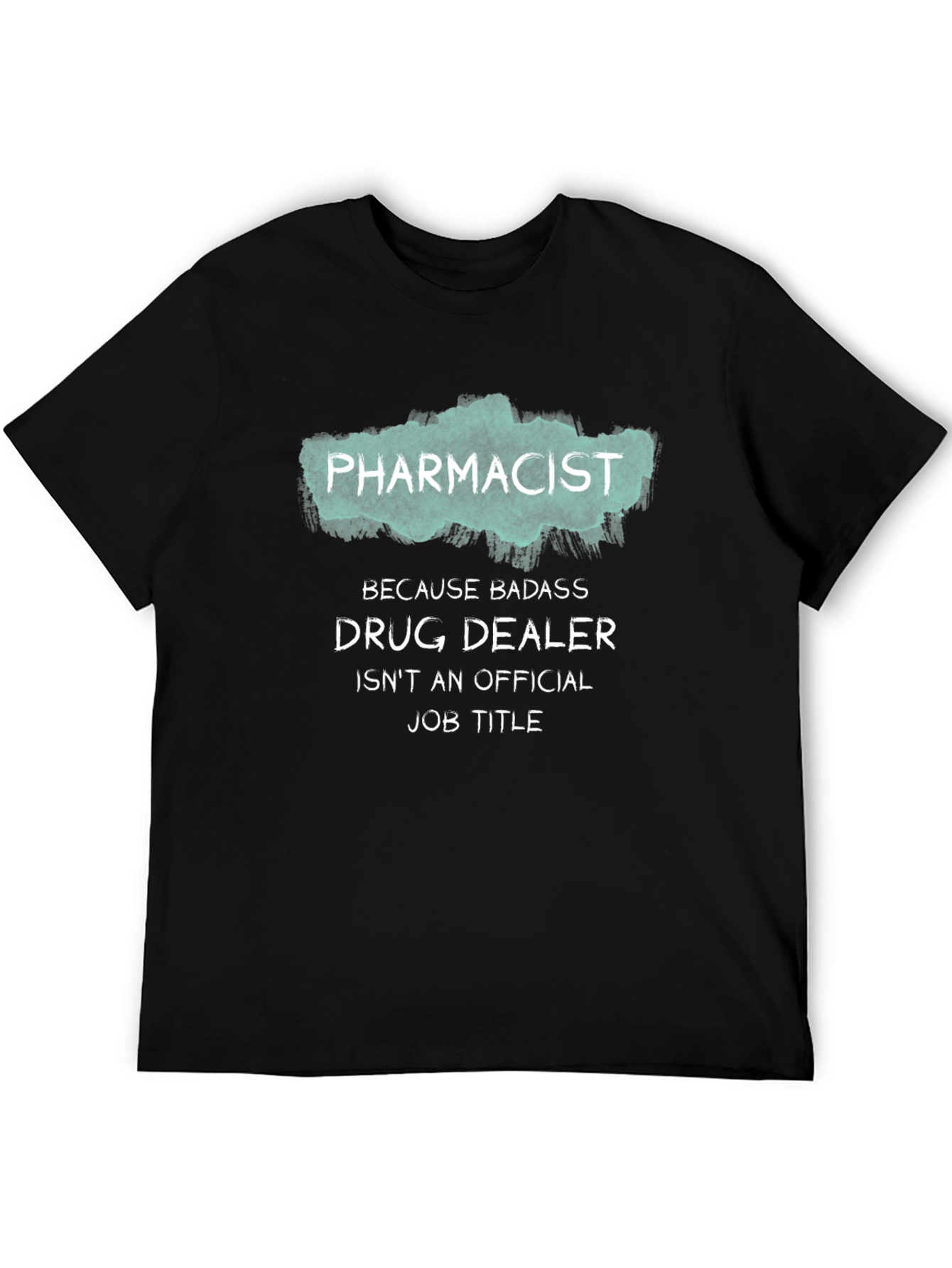 Black Pharmacist T-Shirt: Badass Drug Dealer view 5