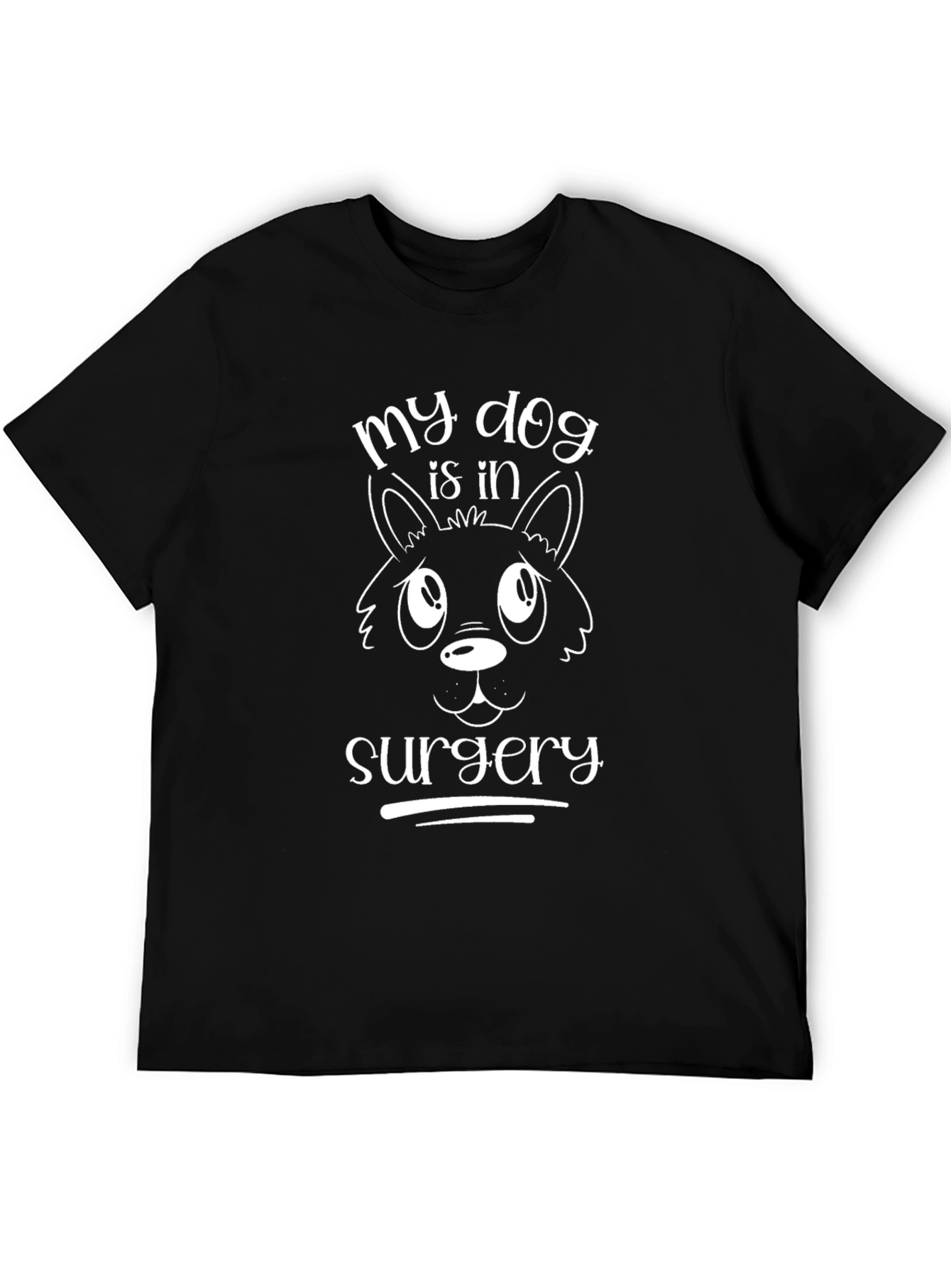 Black My Dog Is In Surgery T-Shirt view 5