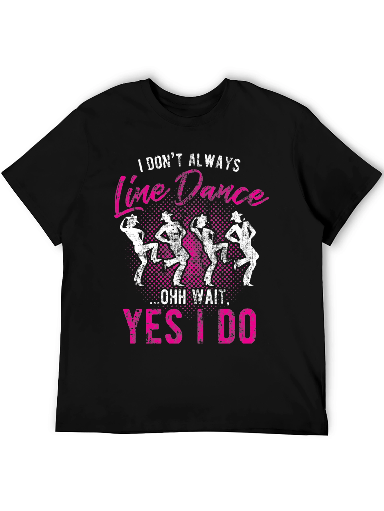 Black Line Dance Graphic Tee - I Don't Always... view 5