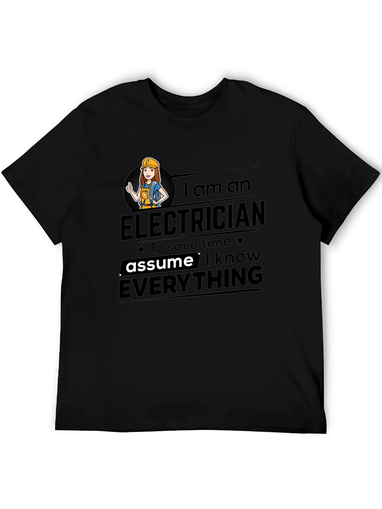 Black Electrician Humor T-Shirt - Assume I Know Everything view 5