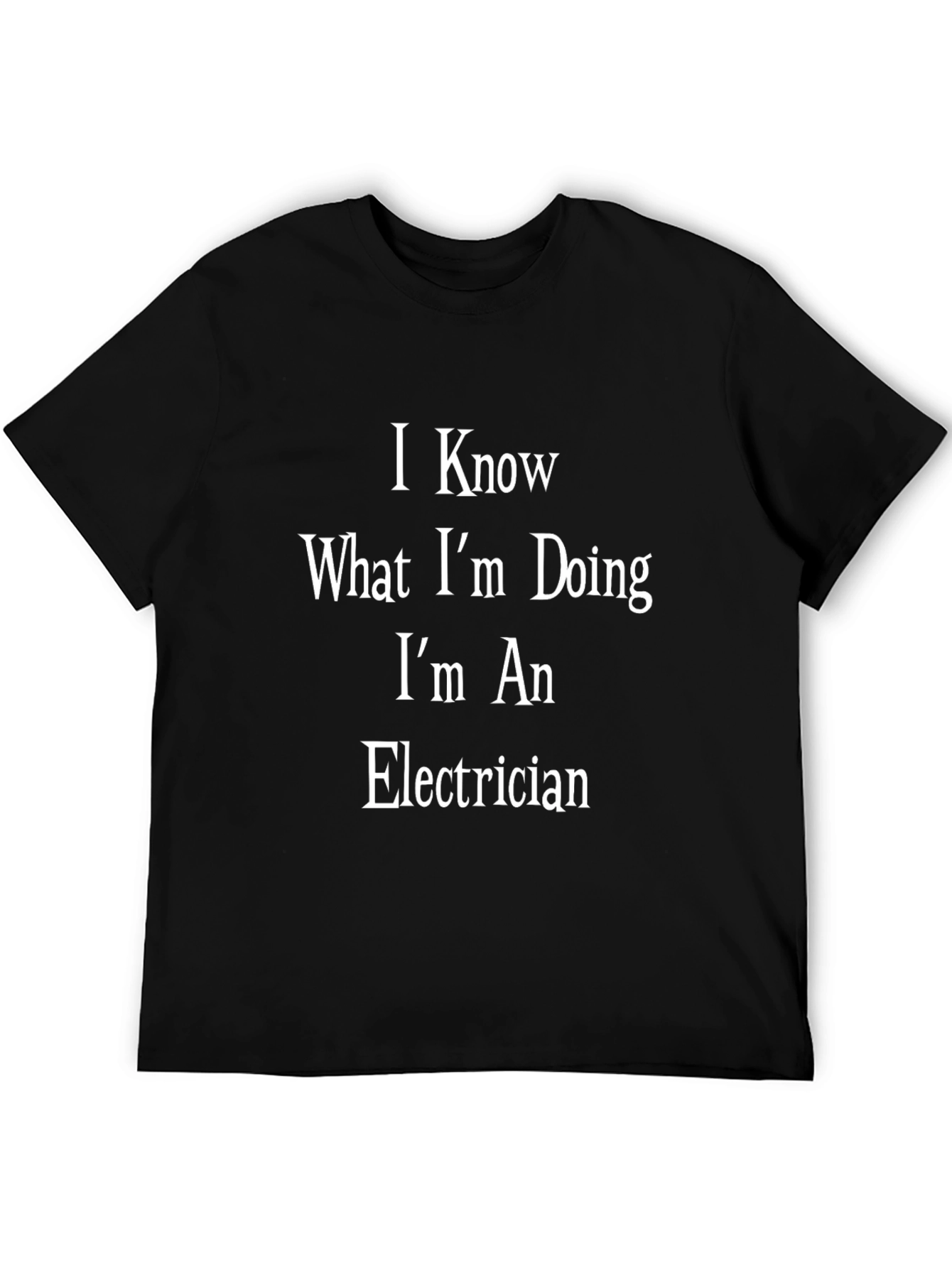Black Electrician T-Shirt - I Know What I'm Doing view 5
