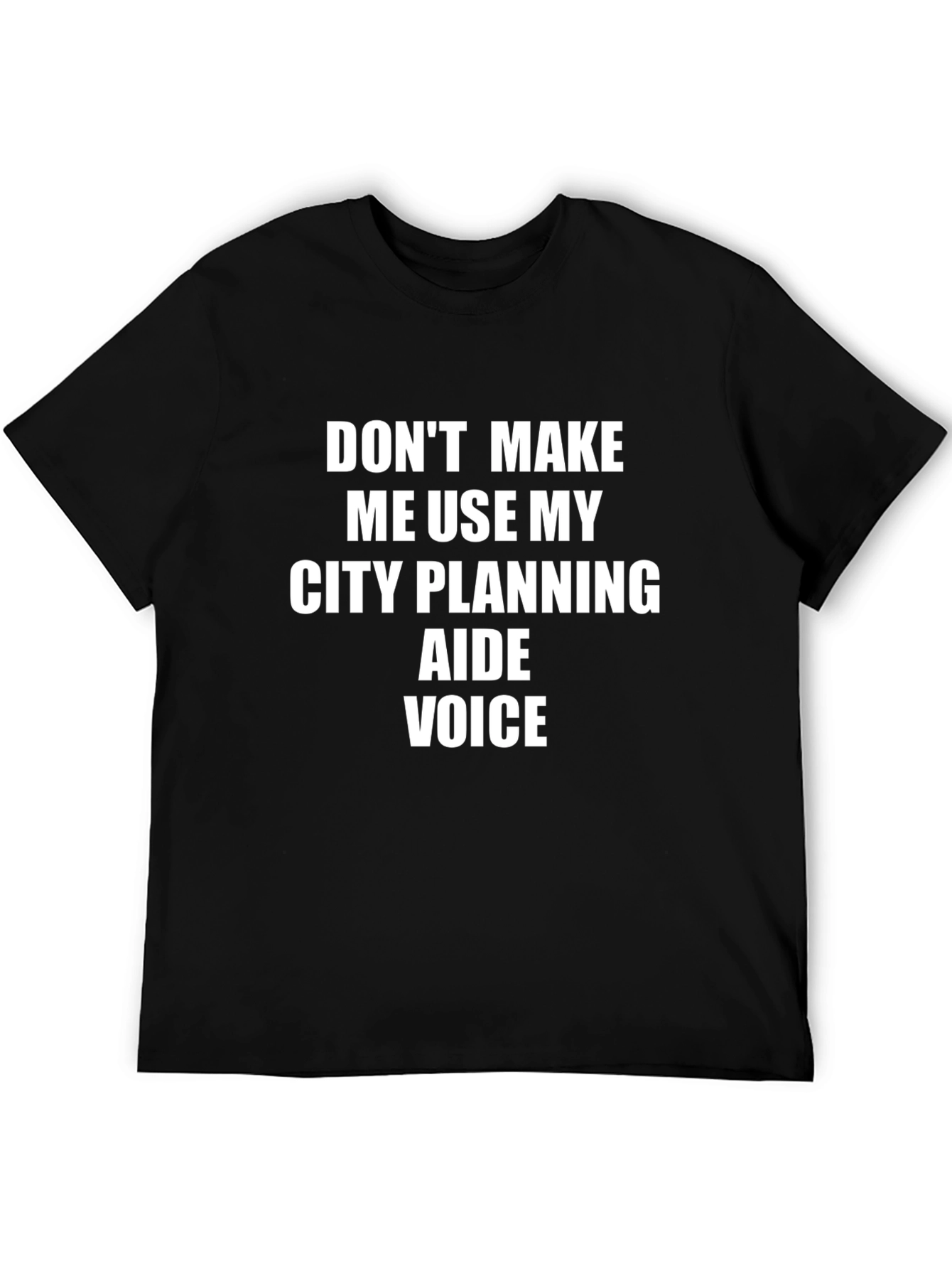 Black City Planning Aide Voice T-Shirt view 5